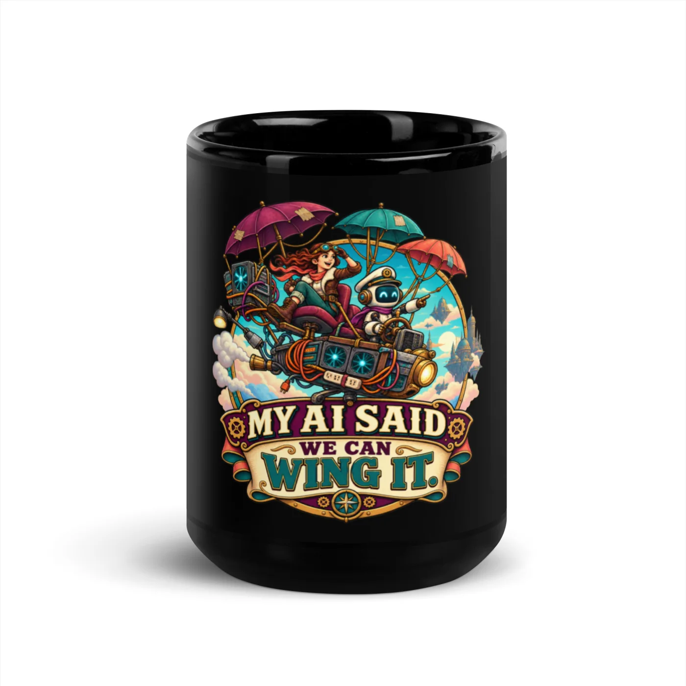 My AI Said We Can Wing It. - Funny AI Black Glossy Mug, Design B