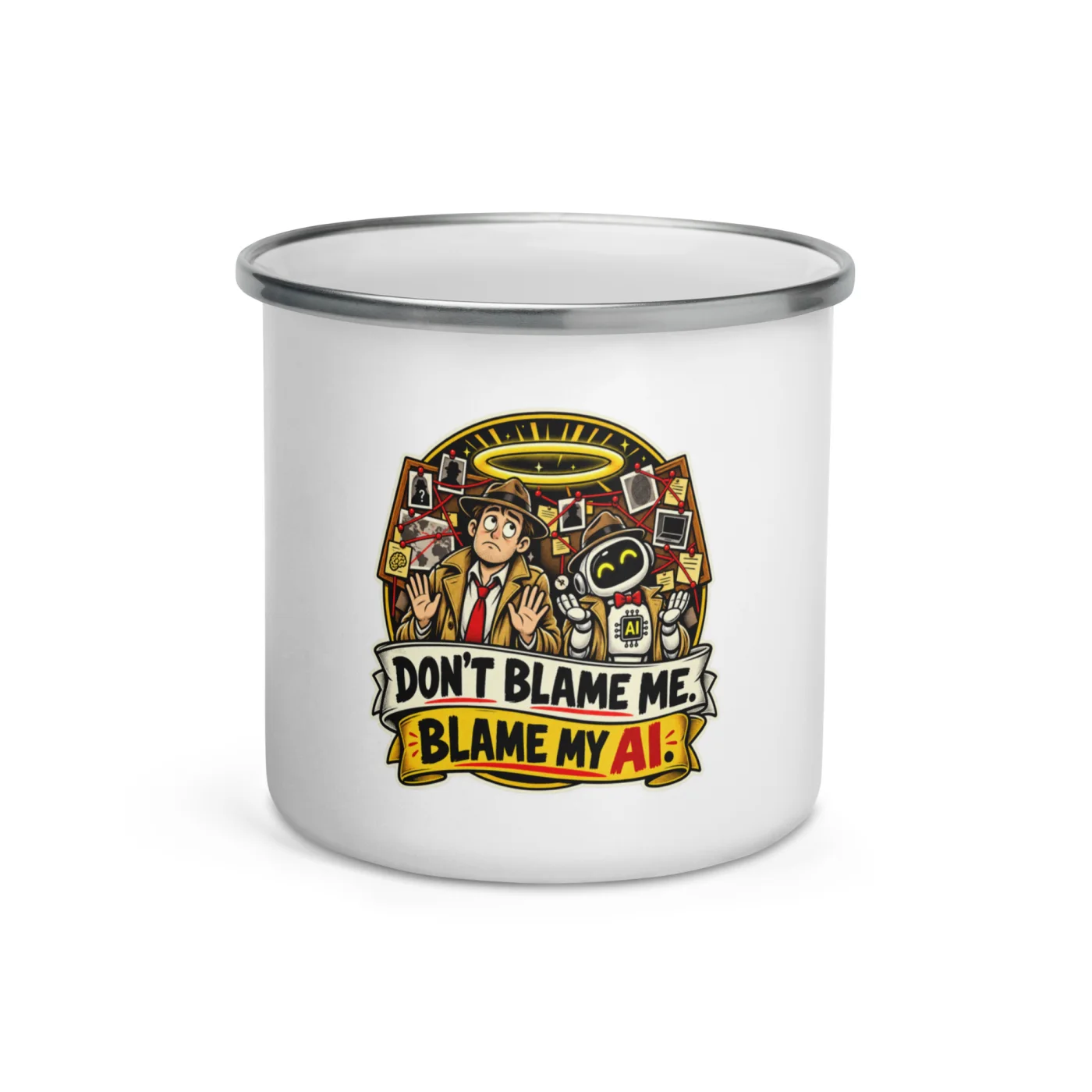 Don't Blame Me. Blame My AI. - Funny AI Enamel Camp Mug, Design A