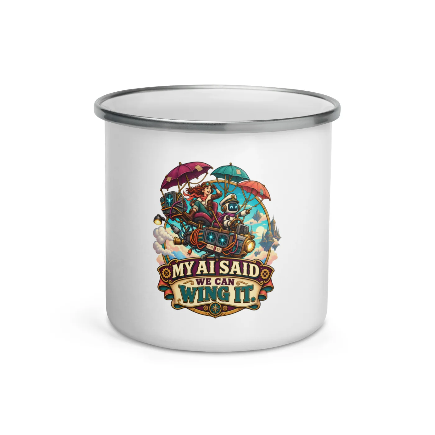 My AI Said We Can Wing It. - Funny AI Enamel Camp Mug, Design B