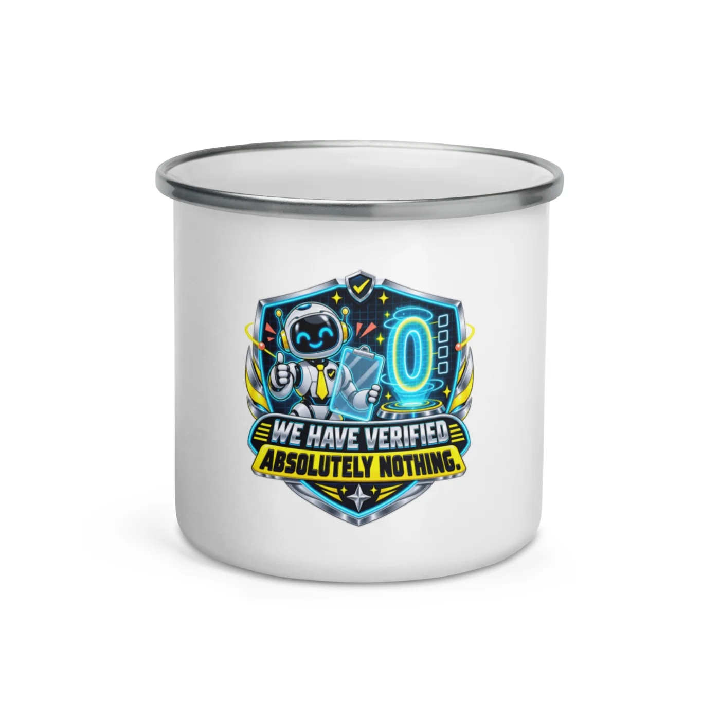 We Have Verified Absolutely Nothing. - Funny AI Enamel Camp Mug, Design B