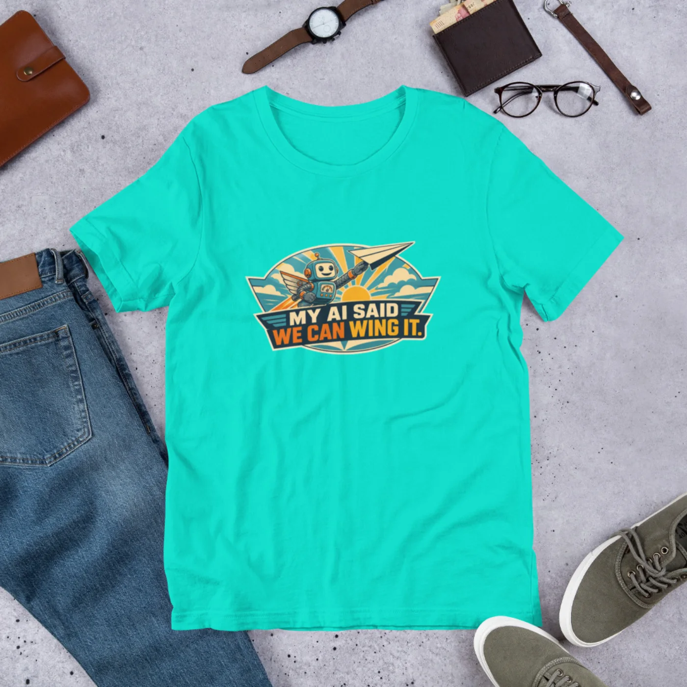 Funny AI T-Shirt, Funny Robot: My AI Said We Can Wing It.