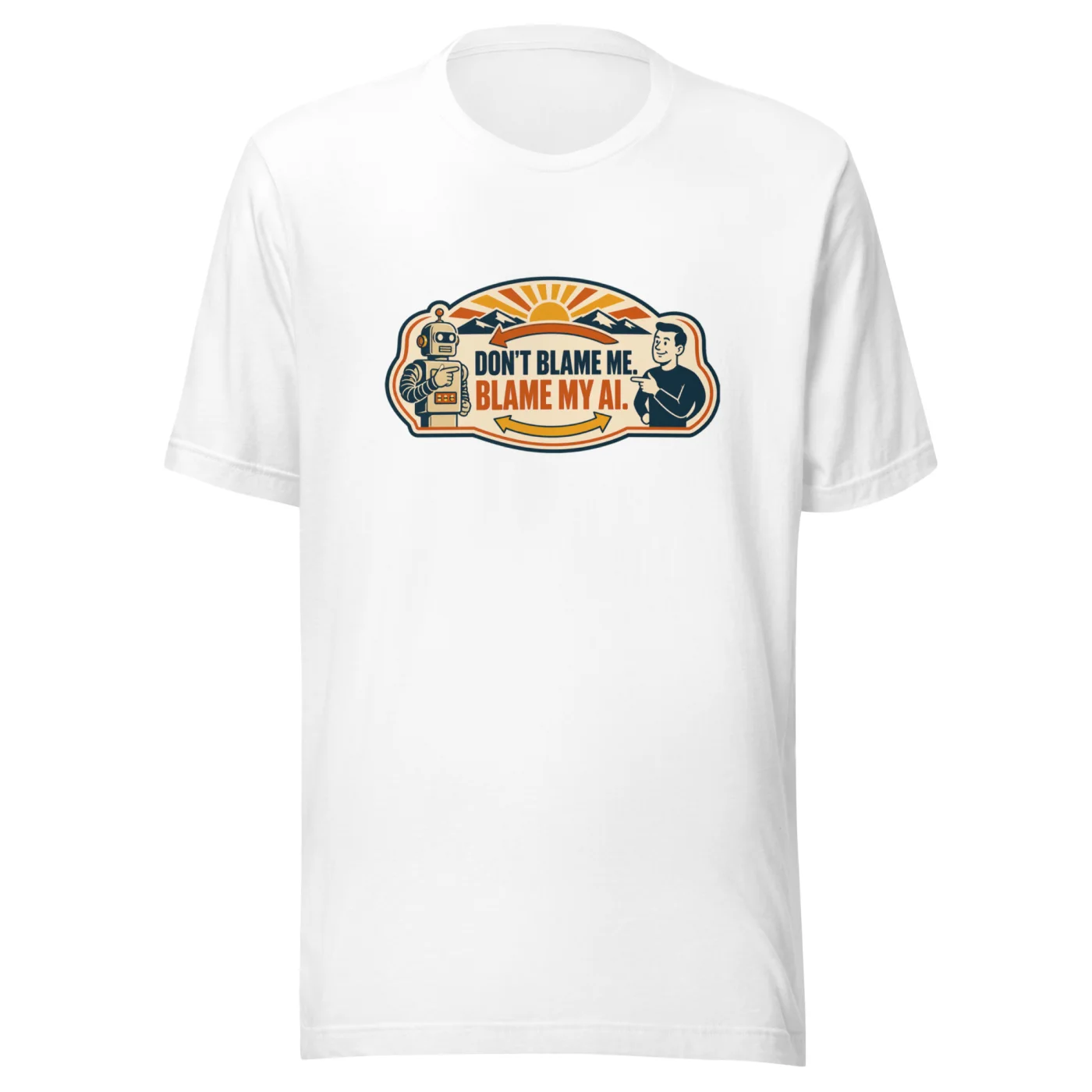 Funny AI T-Shirt, Retro Robot: Don't Blame Me. Blame My AI.