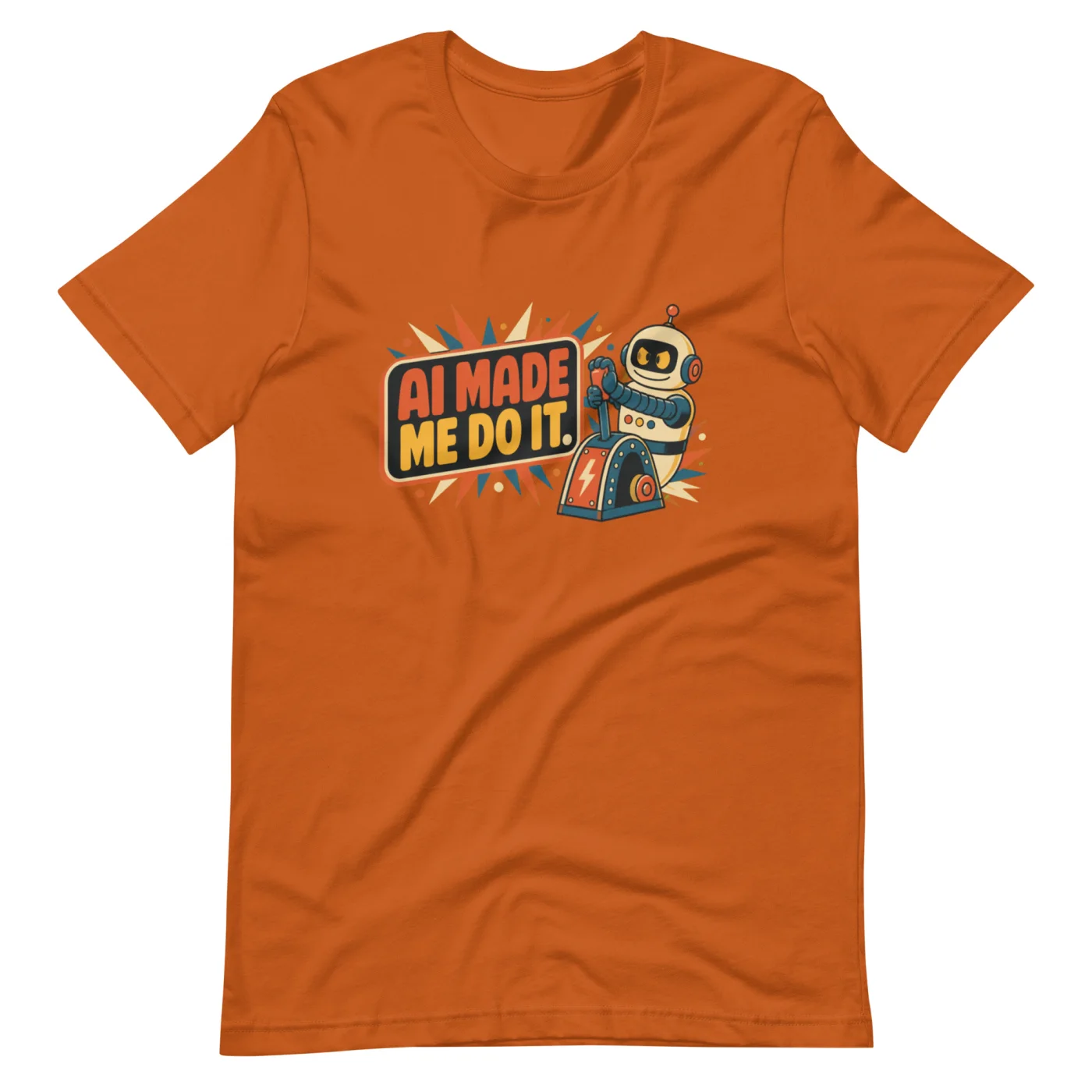 Funny AI T-Shirt, Retro Robot: AI Made Me Do It.