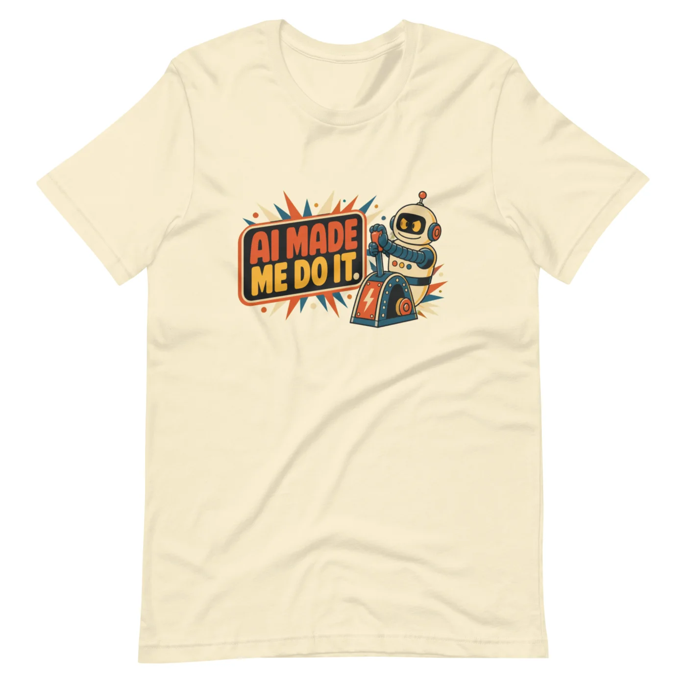 Funny AI T-Shirt, Retro Robot: AI Made Me Do It.
