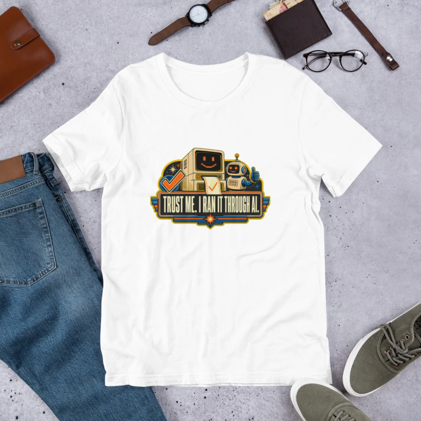 Funny AI T-Shirt, Retro Robot: Trust Me. I Ran It Through AI.