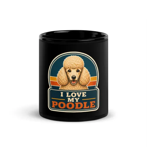 Black Coffee Mug, Poodle Gift: I Love My Poodle - 11 oz - Black