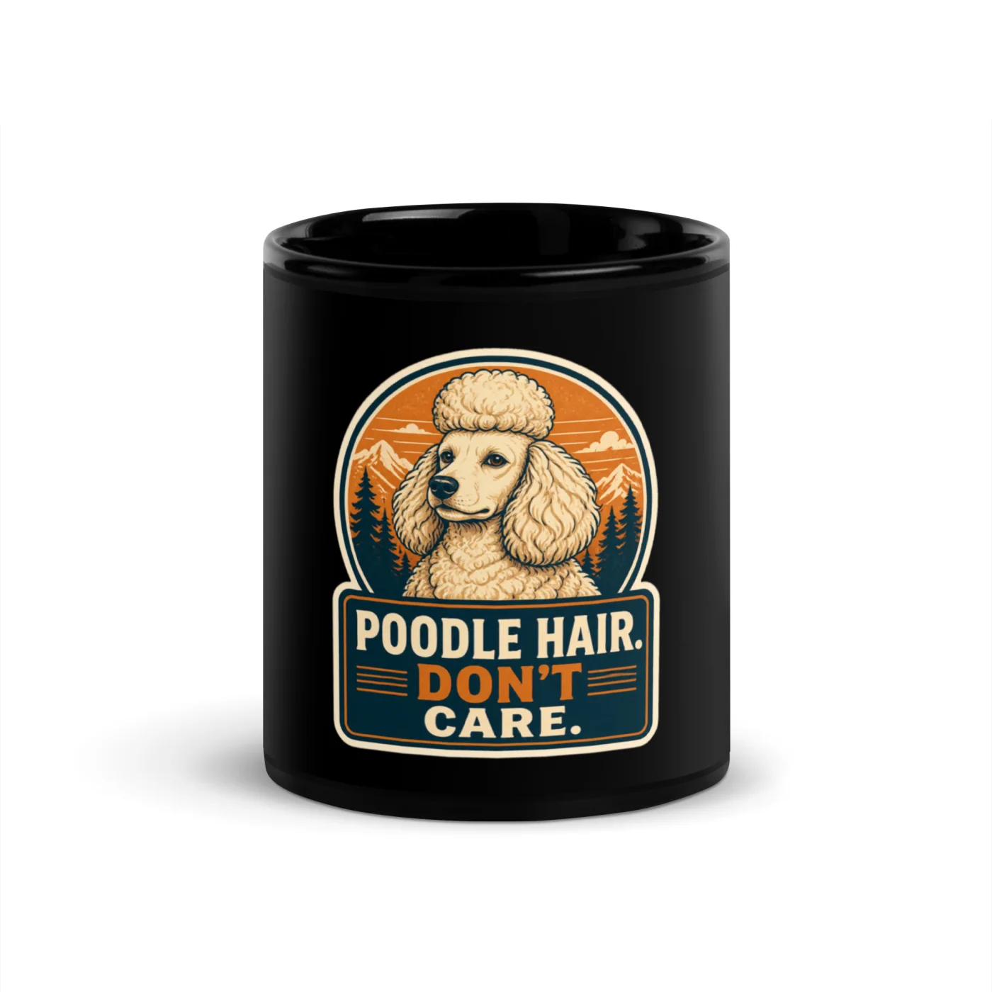 Black Coffee Mug, Poodle Gift: Poodle Hair. Don't Care.