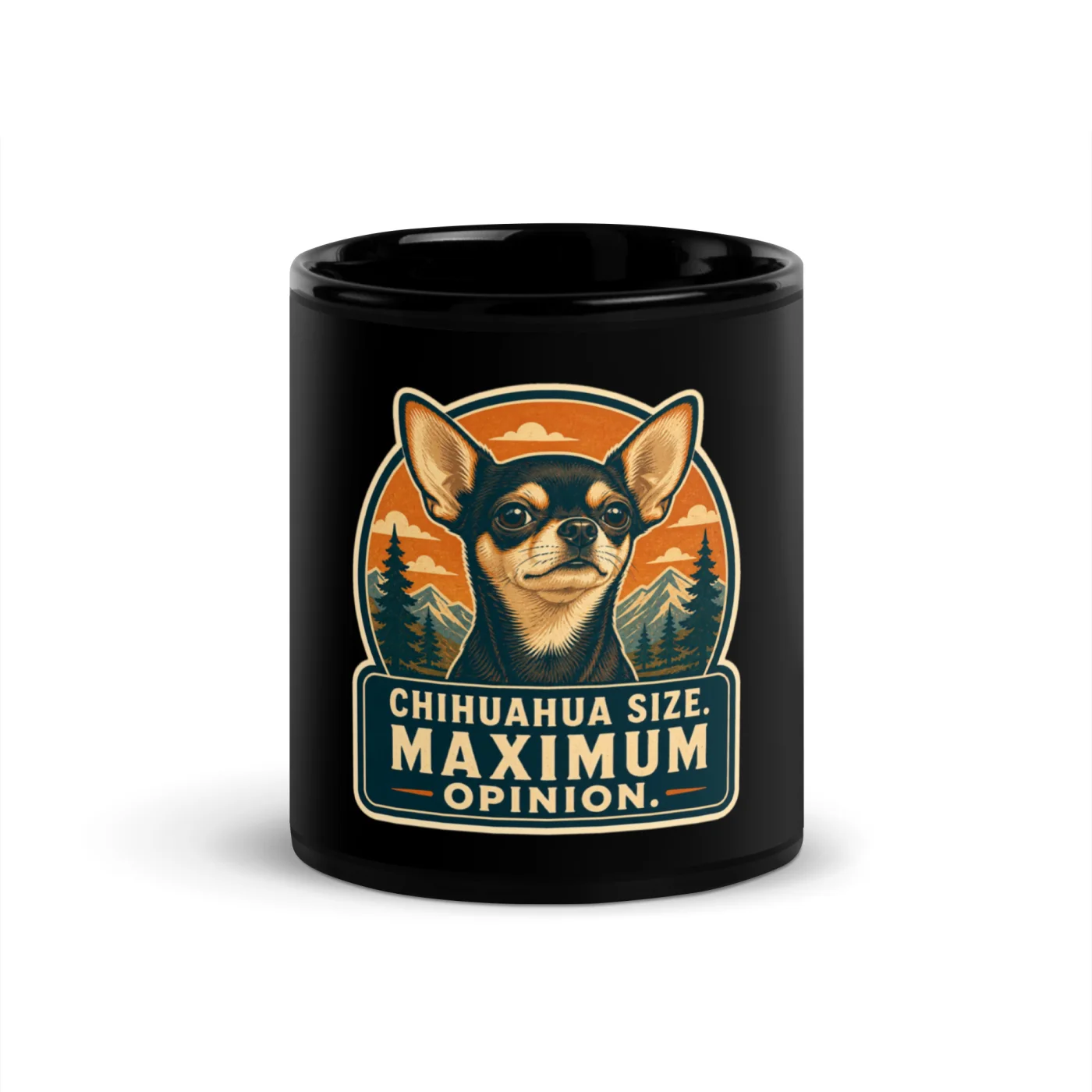 Black Coffee Mug, Chihuahua Gift: Chihuahua Size. Maximum Opinion.