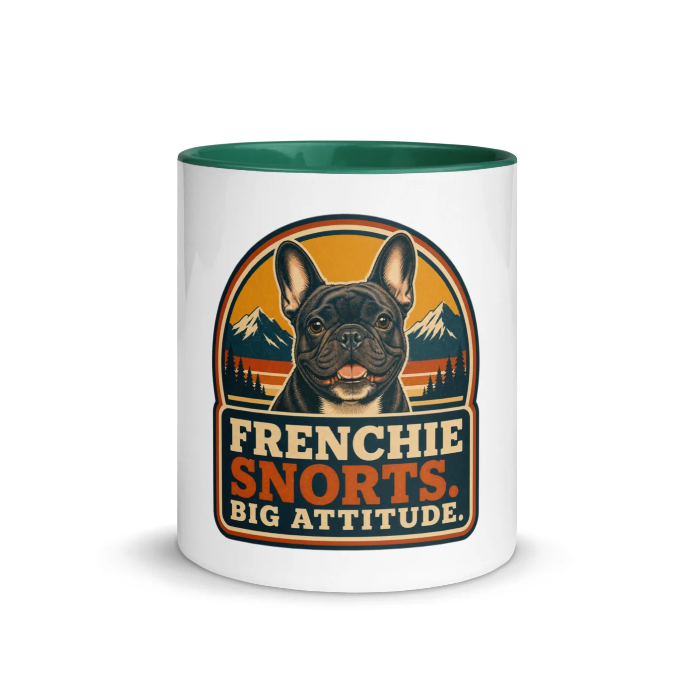 Color Inside Mug, French Bulldog Gift: Frenchie Snorts. Big Attitude.