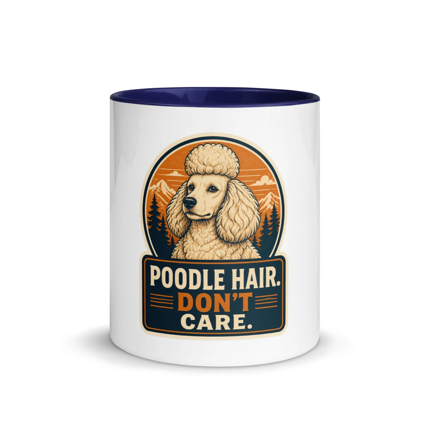 Color Inside Mug, Poodle Gift: Poodle Hair. Don't Care.