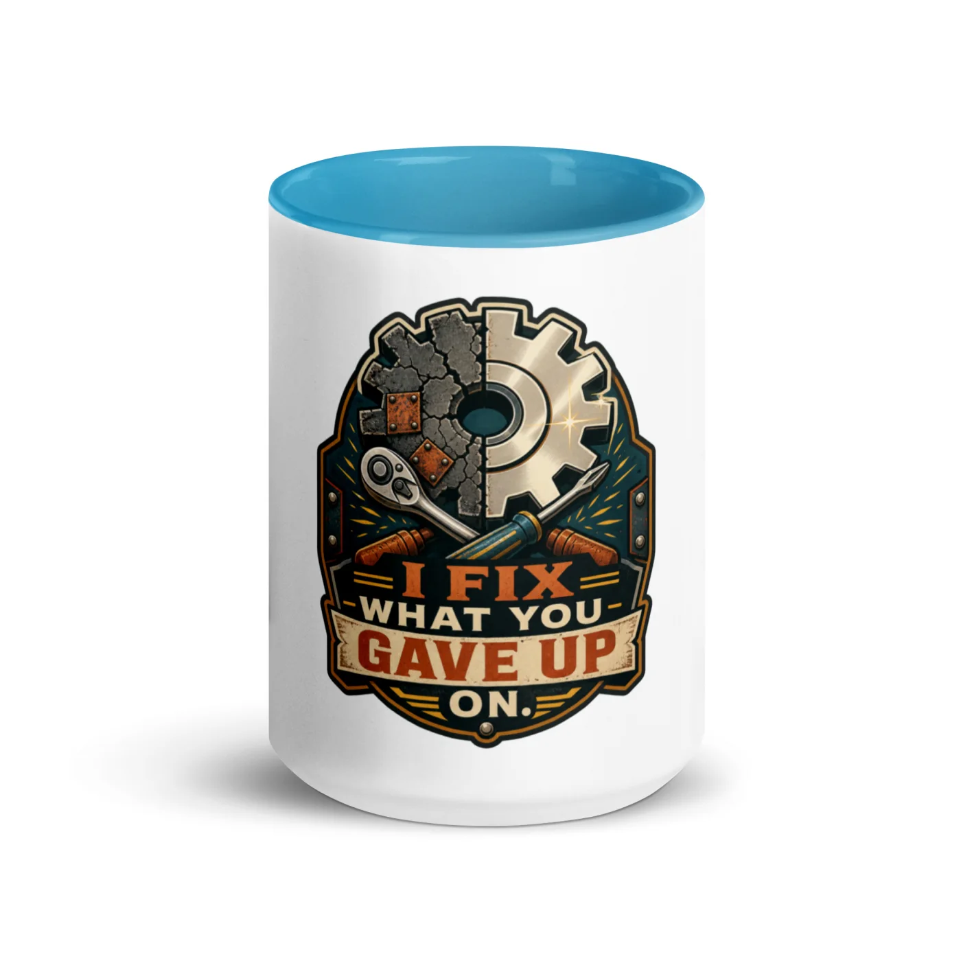 Color Inside Coffee Mug, I Fix What You Gave Up On, Dad Gift