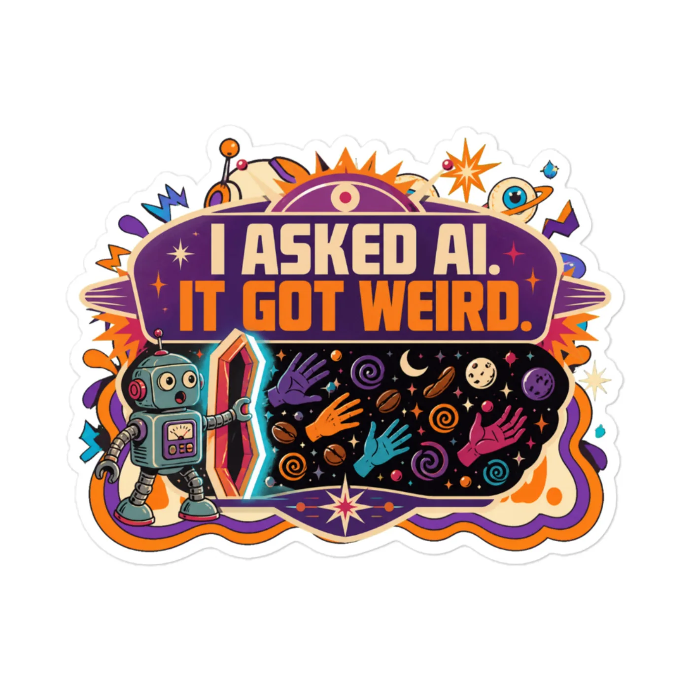 Funny AI Vinyl Sticker, Retro Robot: I Asked AI. It Got Weird.