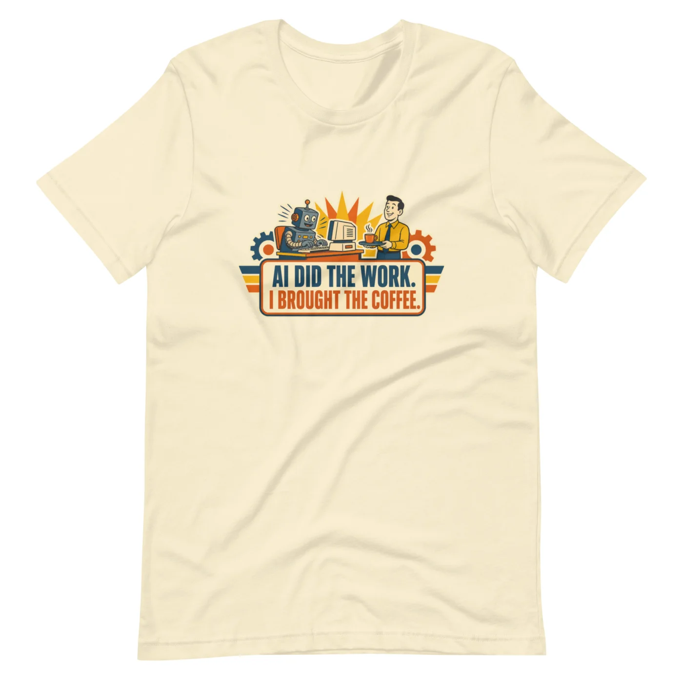 Funny AI T-Shirt, Retro Robot: AI Did the Work. I Brought the Coffee.