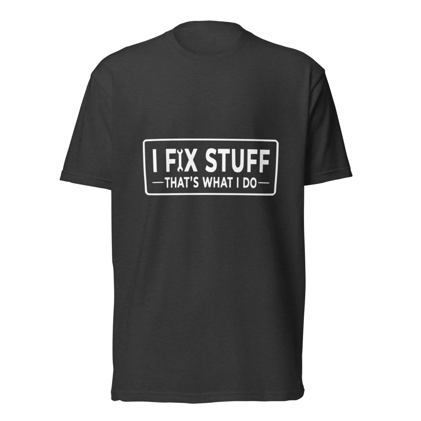 I Fix Stuff T-Shirt, Funny Handyman Mechanic Dad Tee