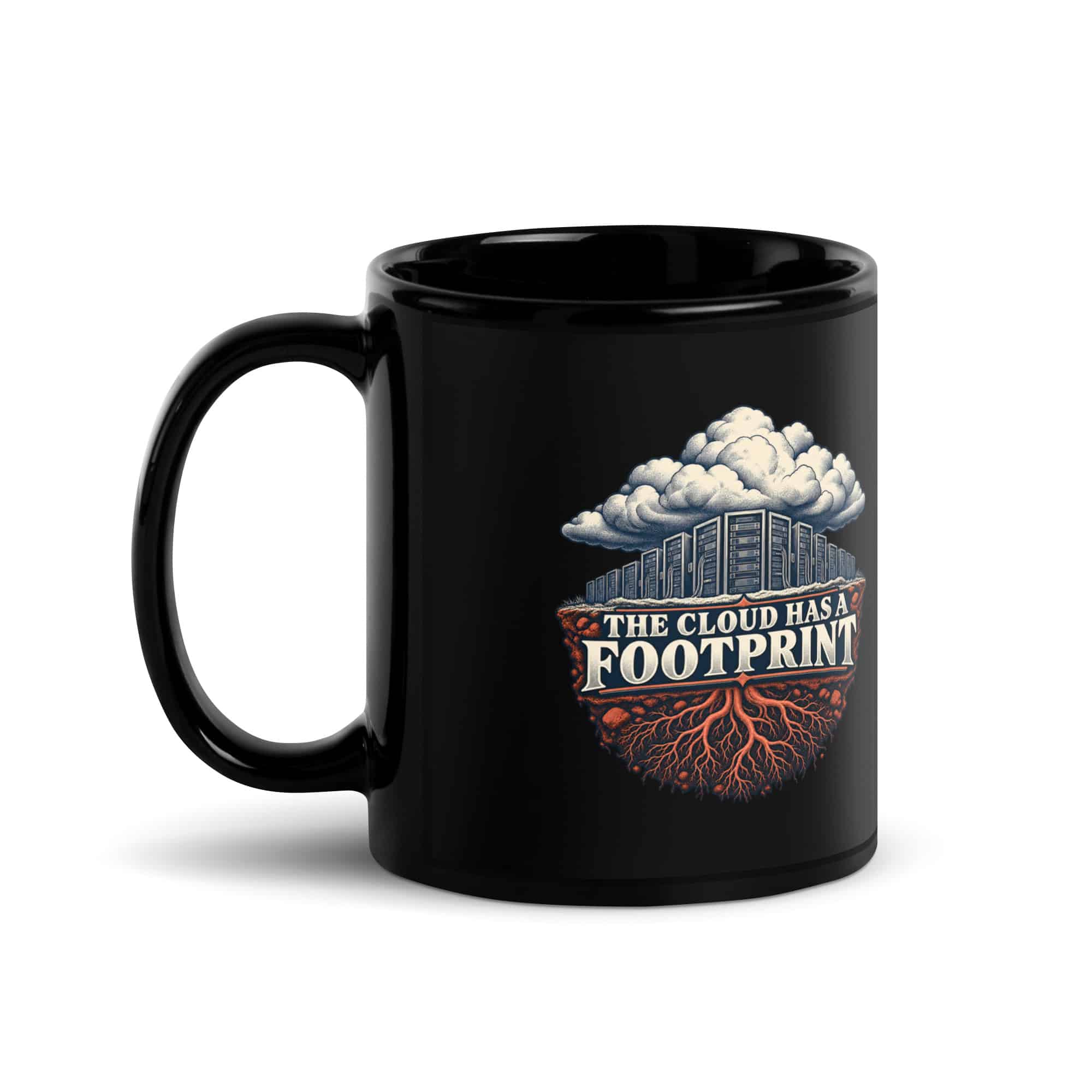 Black Glossy Coffee Mug: The cloud has a footprint