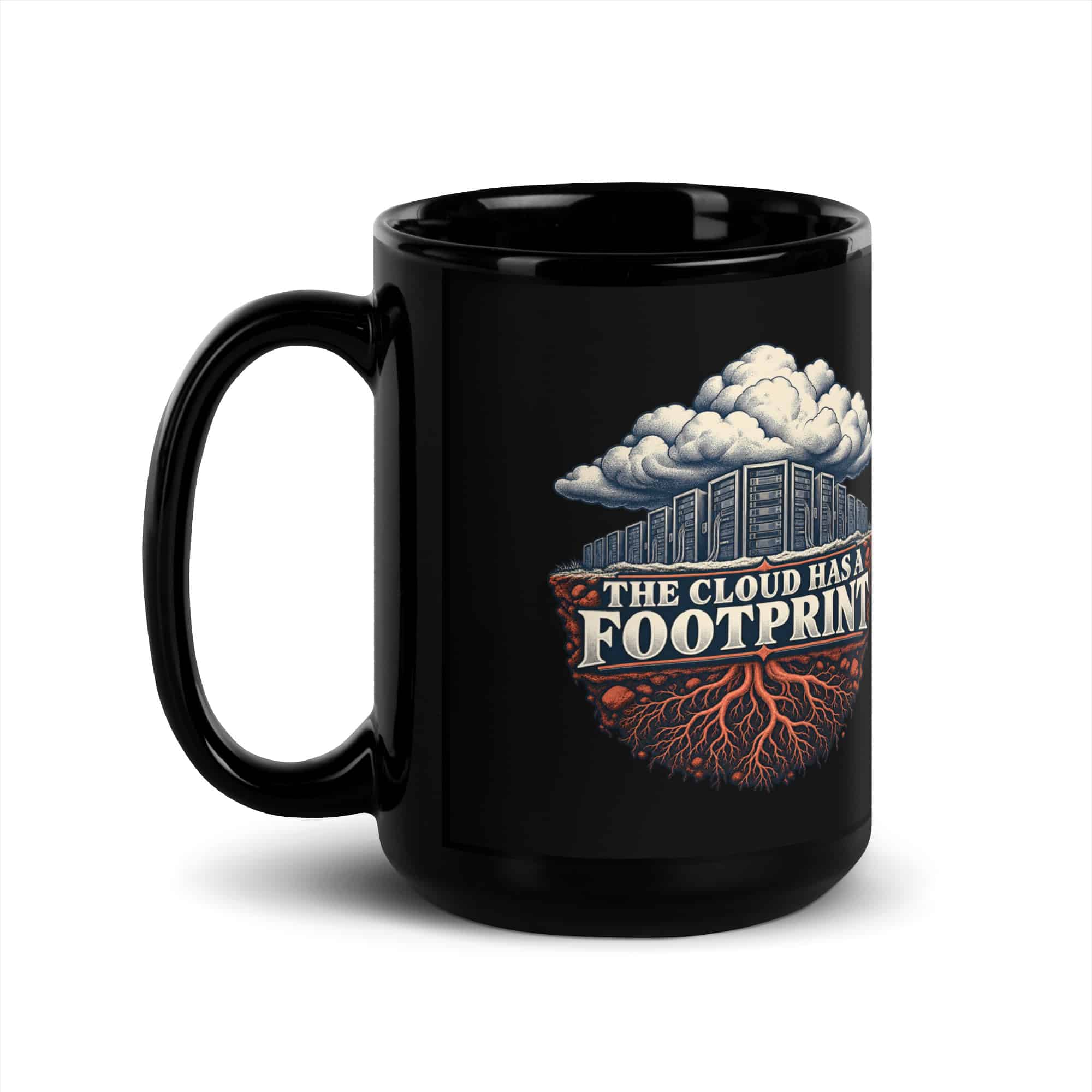 Black Glossy Coffee Mug: The cloud has a footprint