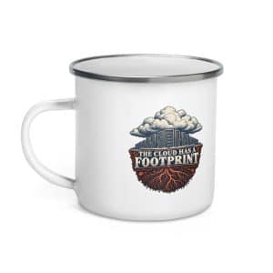 Enamel Camp Mug: The cloud has a footprint - 12 oz - Left