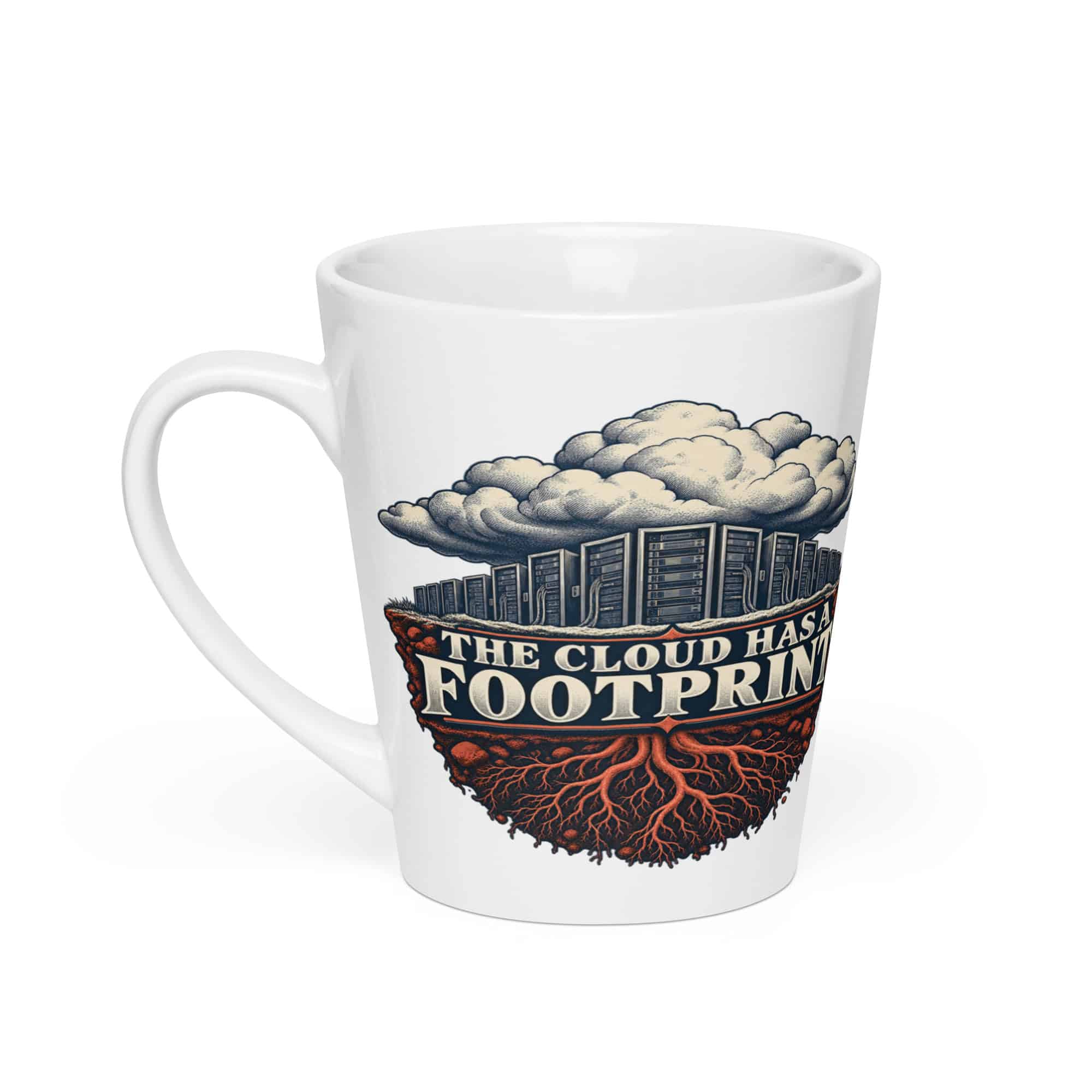 Latte Mug: The cloud has a footprint