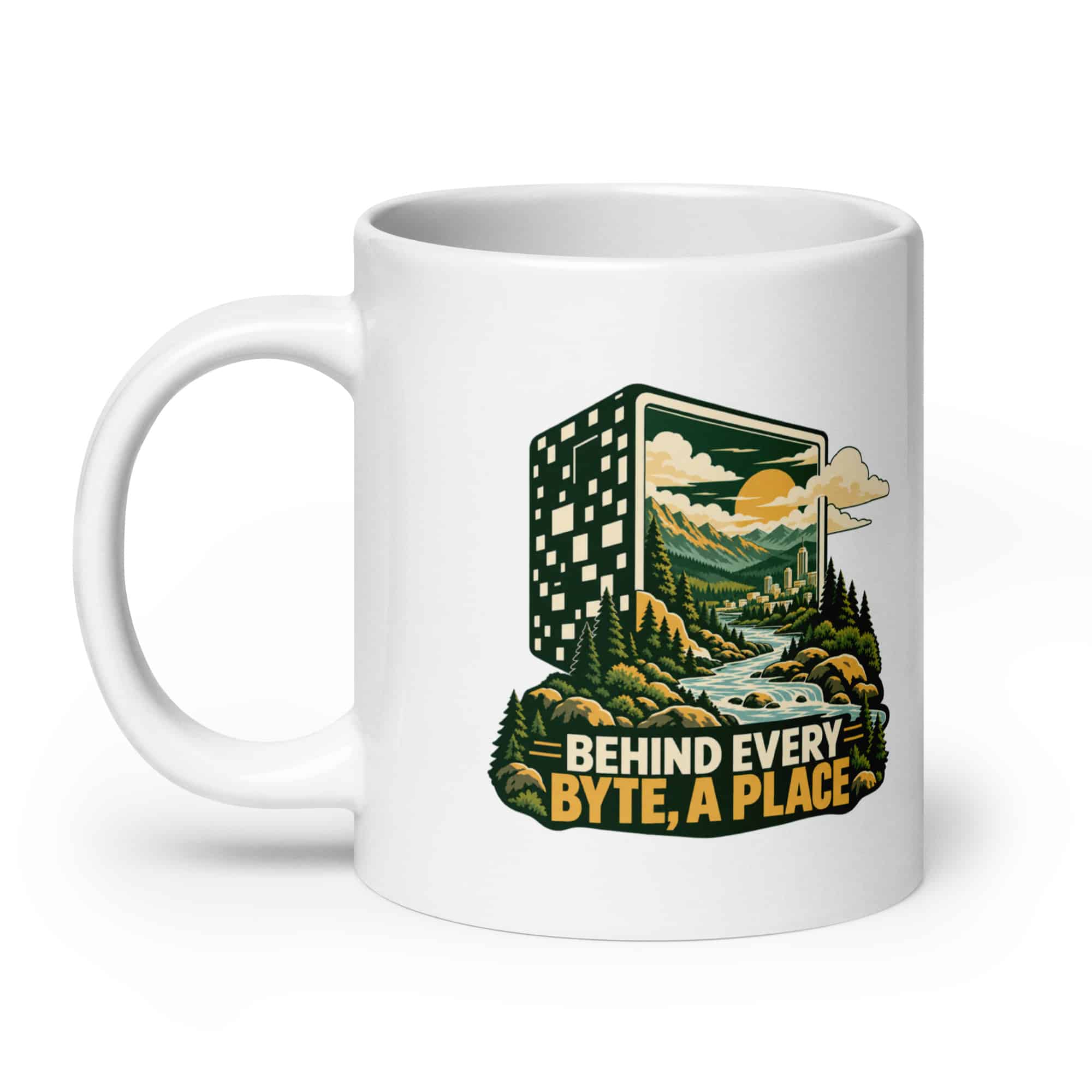 White Ceramic Coffee Mug: Behind every byte, a place