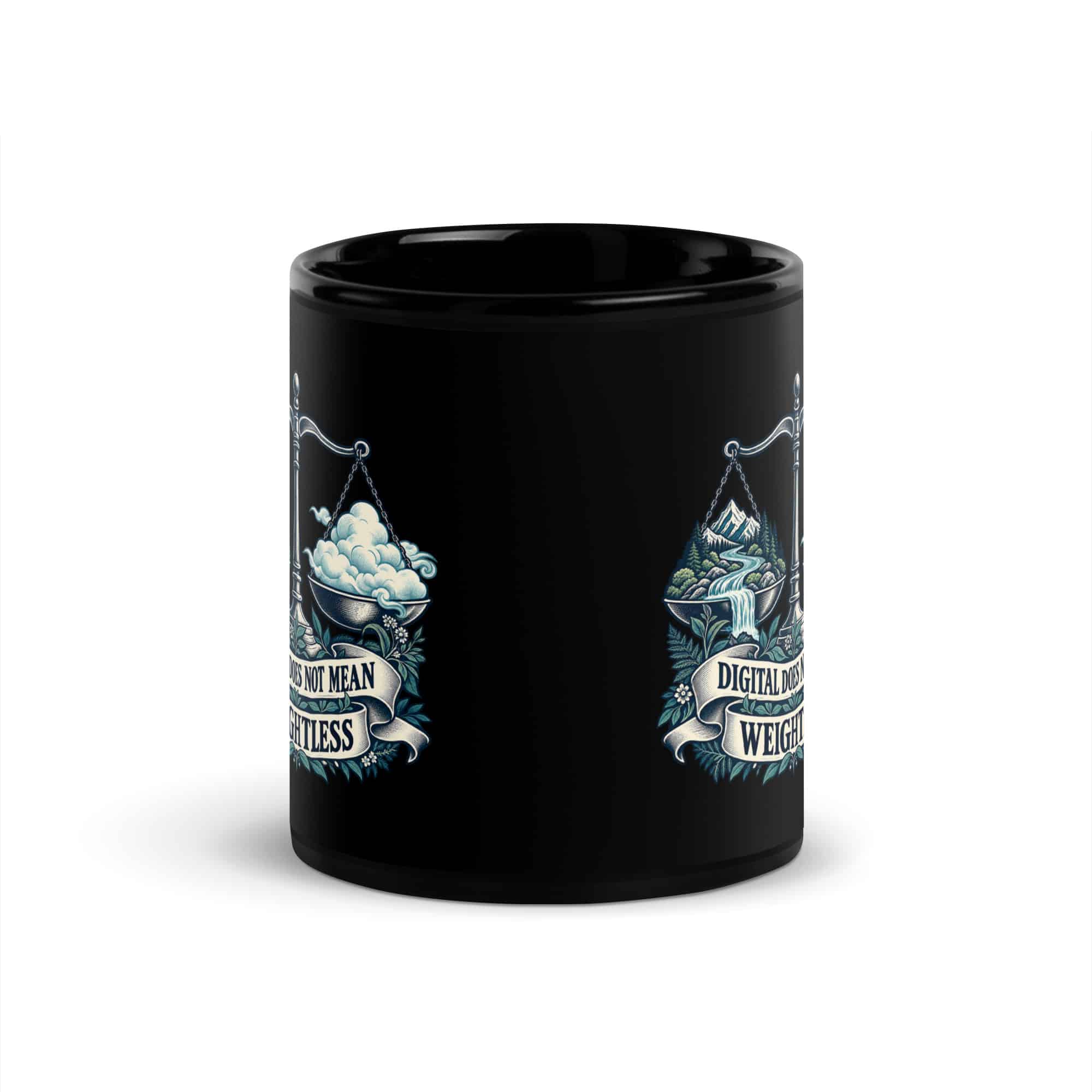 Black Glossy Coffee Mug: Digital does not mean weightless