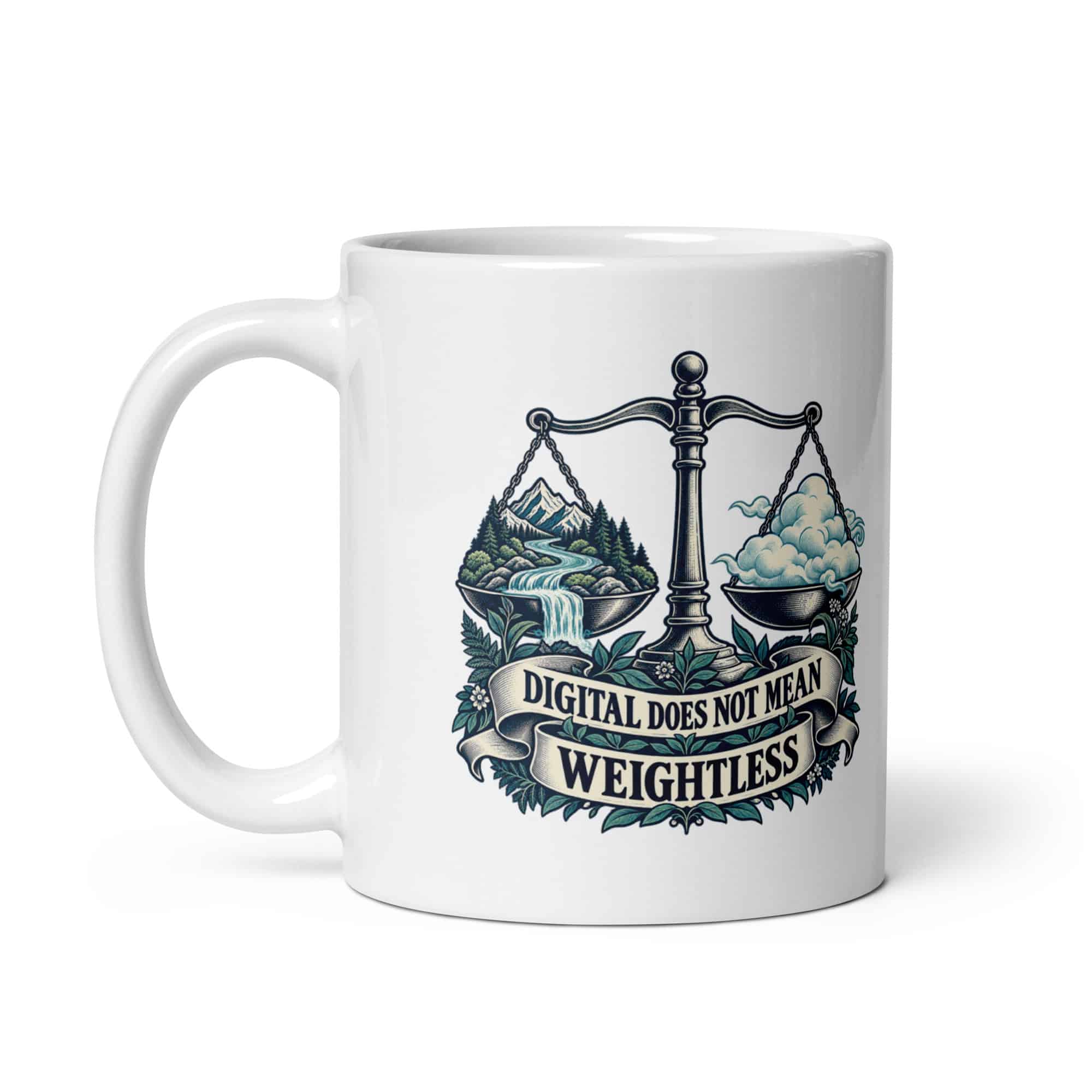 White Ceramic Coffee Mug: Digital does not mean weightless