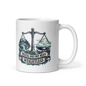 White Ceramic Coffee Mug: Digital does not mean weightless - 11 oz - Main