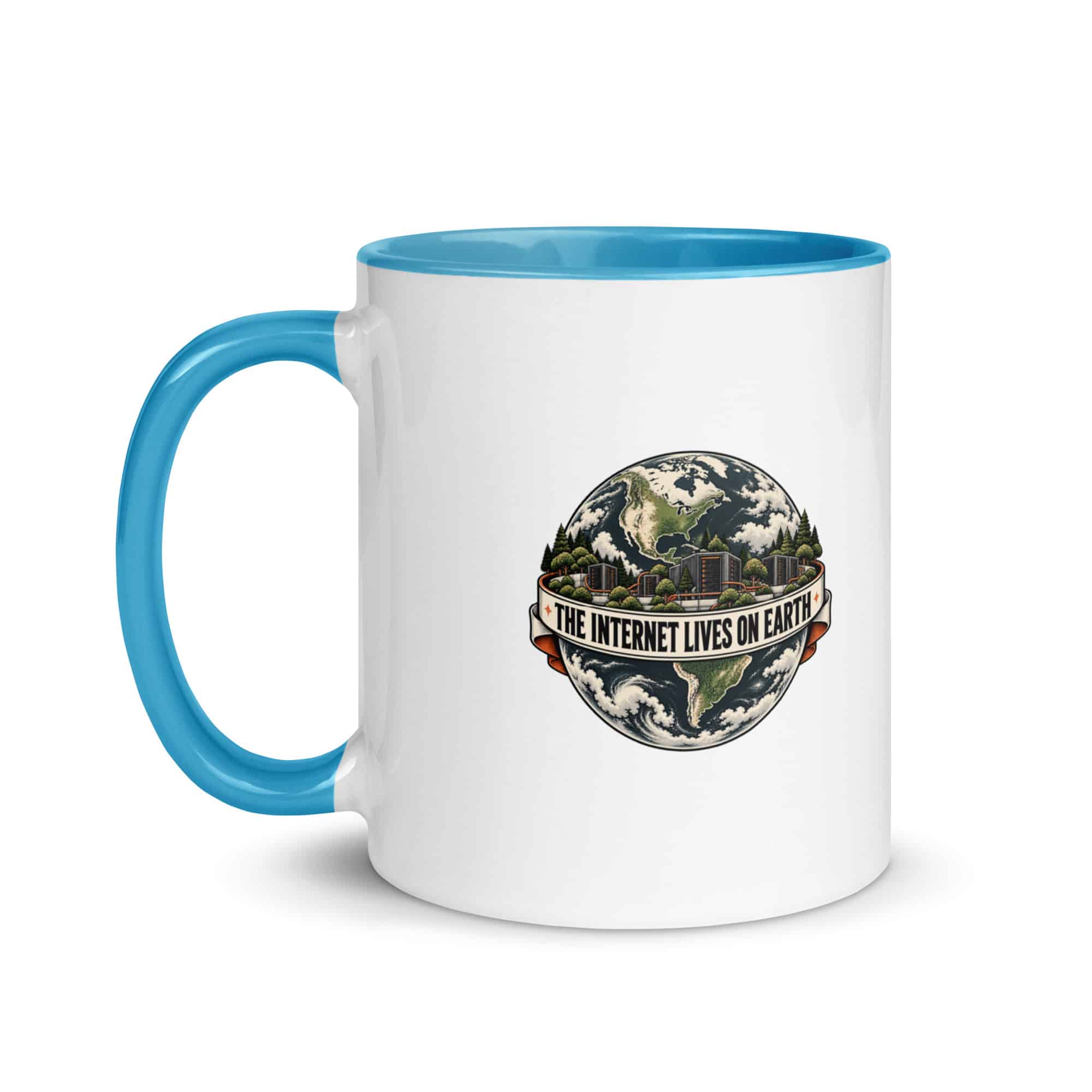 Color Inside Coffee Mug: The internet lives on Earth