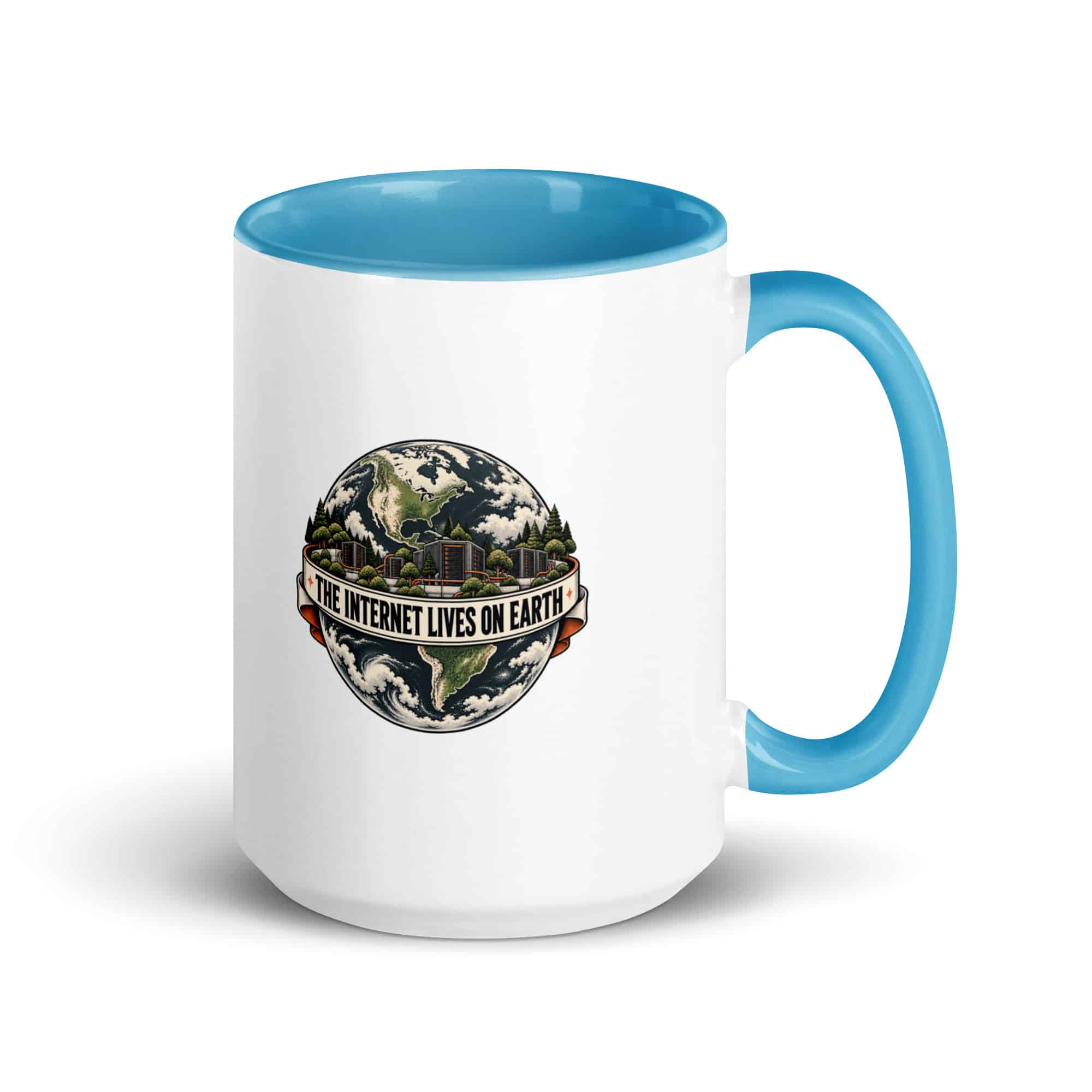 Color Inside Coffee Mug: The internet lives on Earth