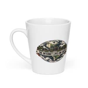 Latte Mug: The internet lives on Earth - 12 oz - Main