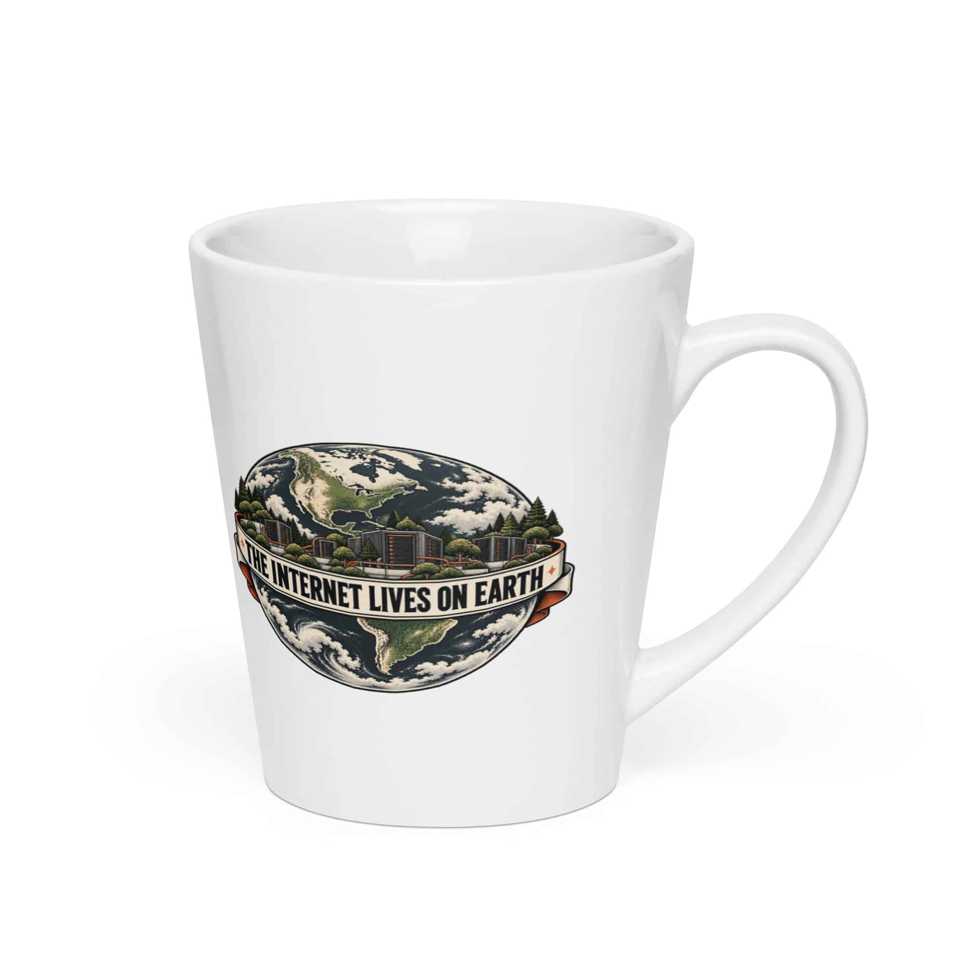 Latte Mug: The internet lives on Earth