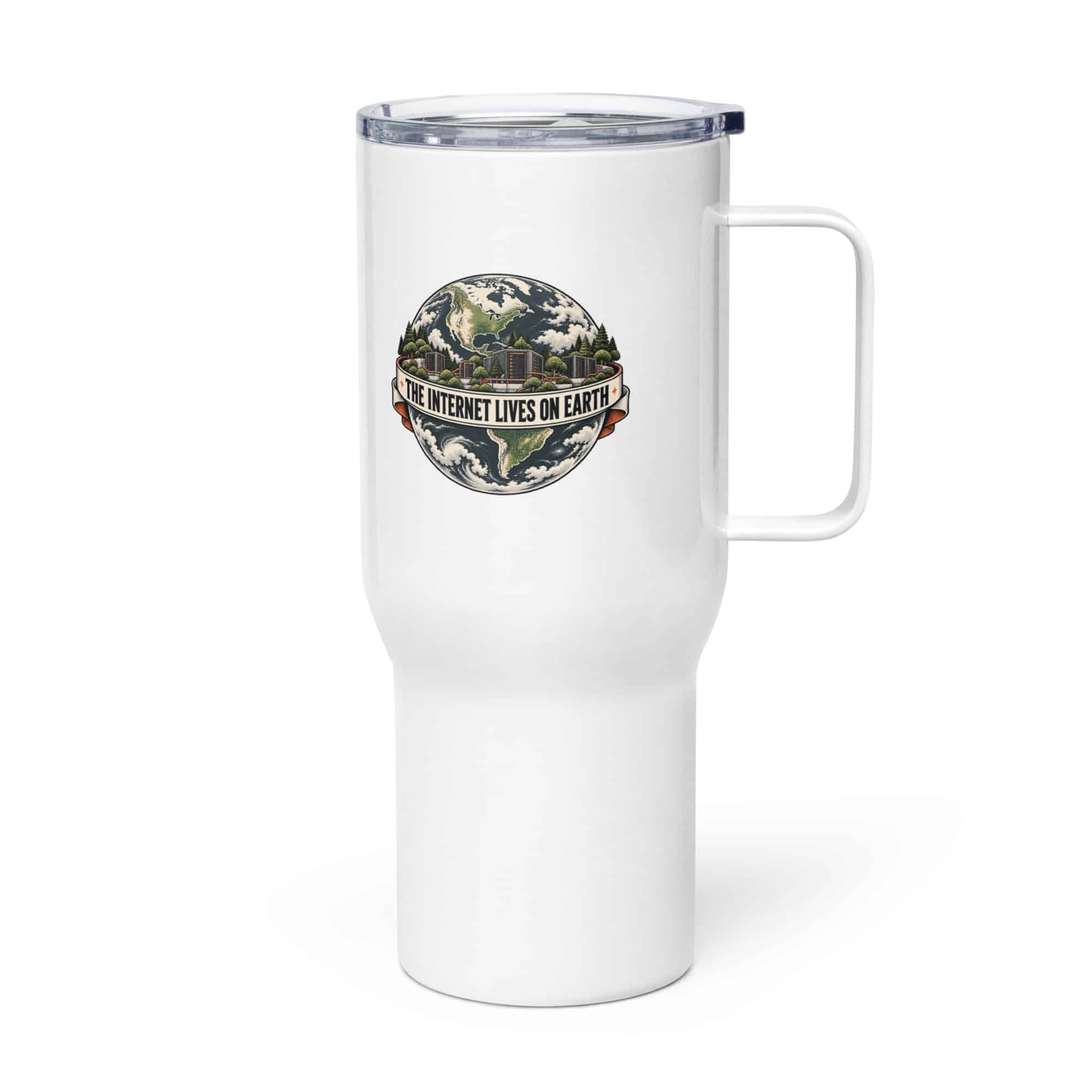 Travel Mug: The internet lives on Earth