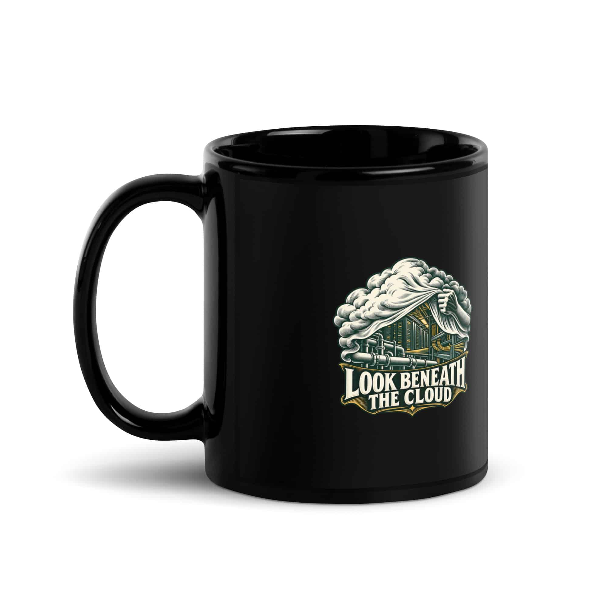 Black Glossy Coffee Mug: Look beneath the cloud