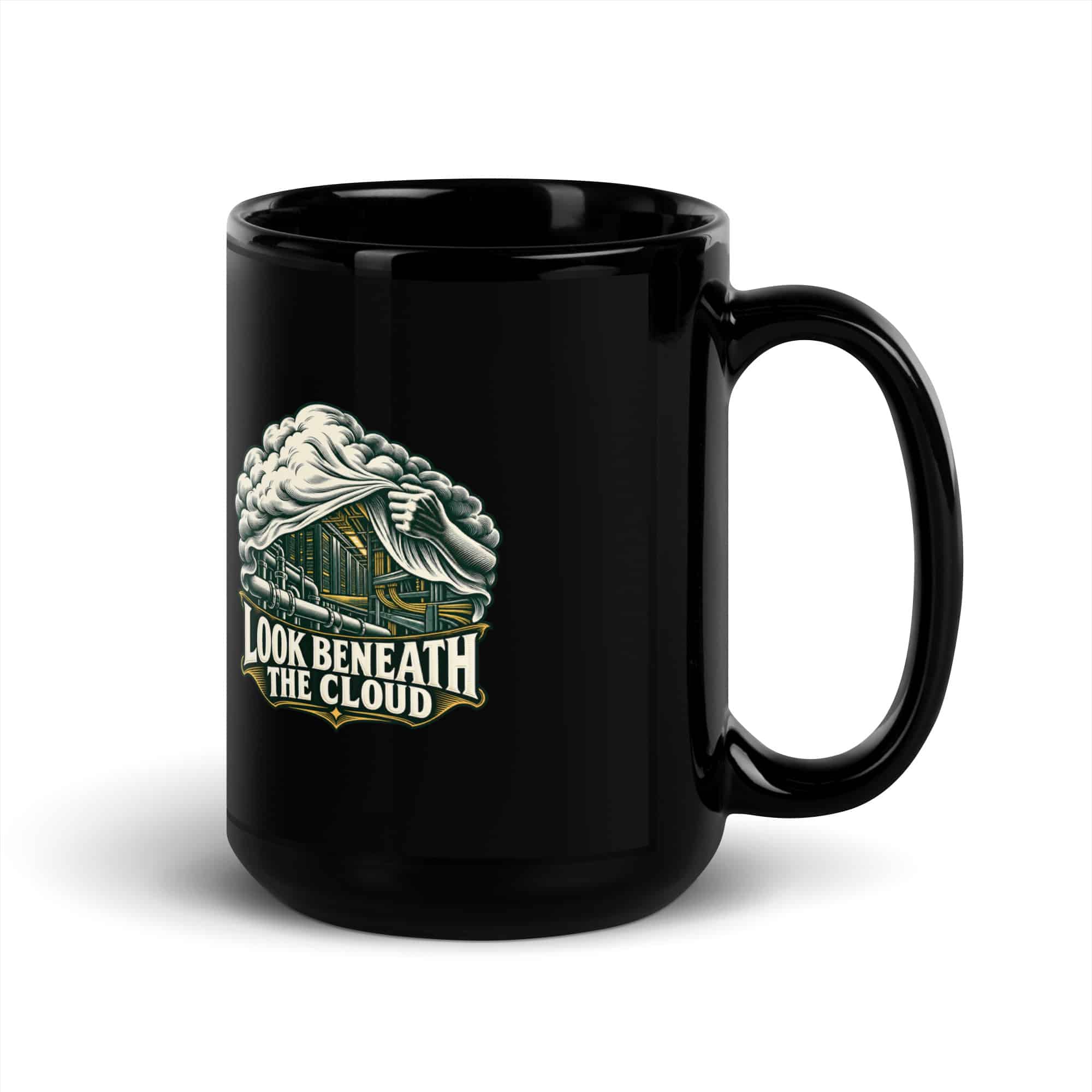 Black Glossy Coffee Mug: Look beneath the cloud