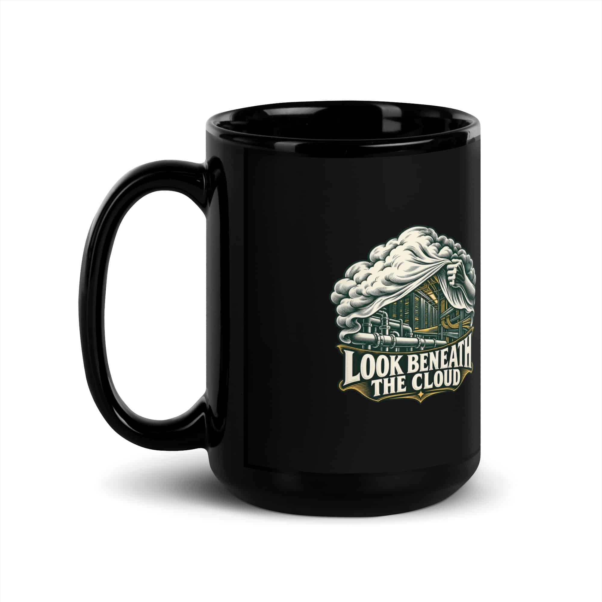 Black Glossy Coffee Mug: Look beneath the cloud
