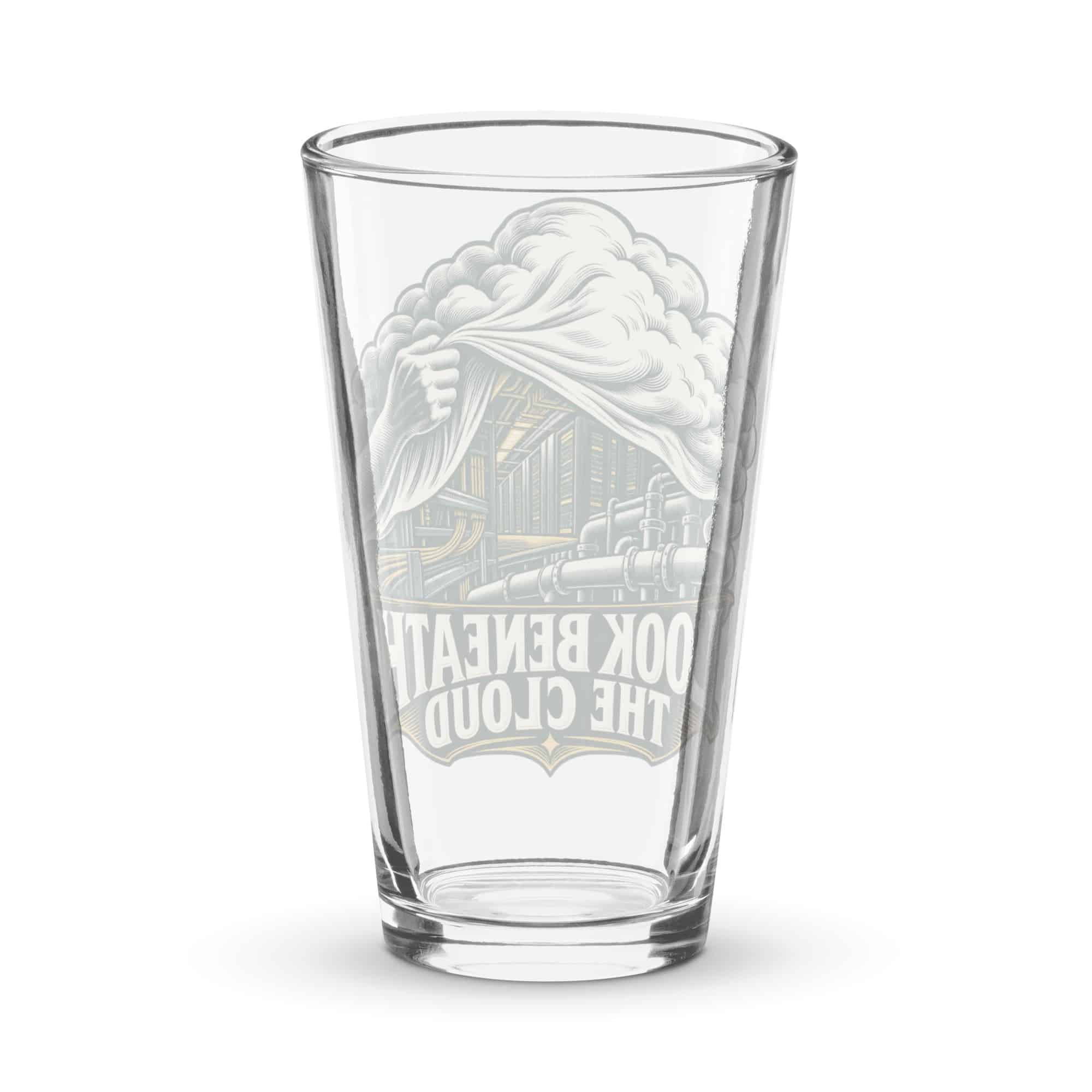 Pint Glass: Look beneath the cloud