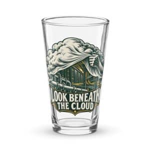 Pint Glass: Look beneath the cloud - 16 oz - Main