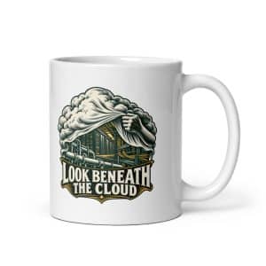 White Ceramic Coffee Mug: Look beneath the cloud - 11 oz - Main