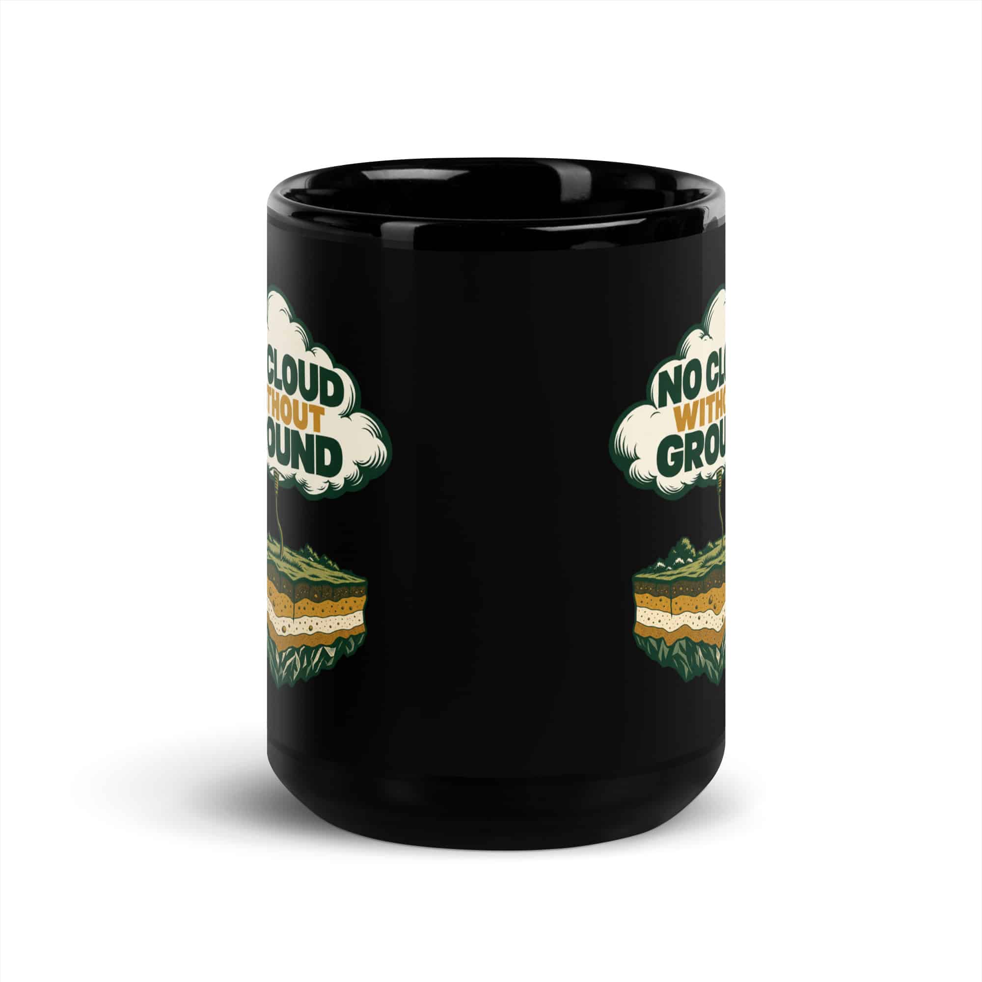 Black Glossy Coffee Mug: No cloud without ground