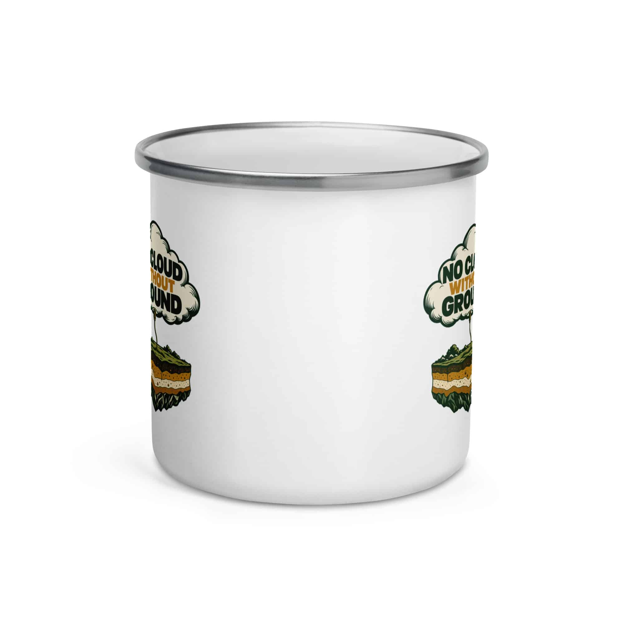 Enamel Camp Mug: No cloud without ground