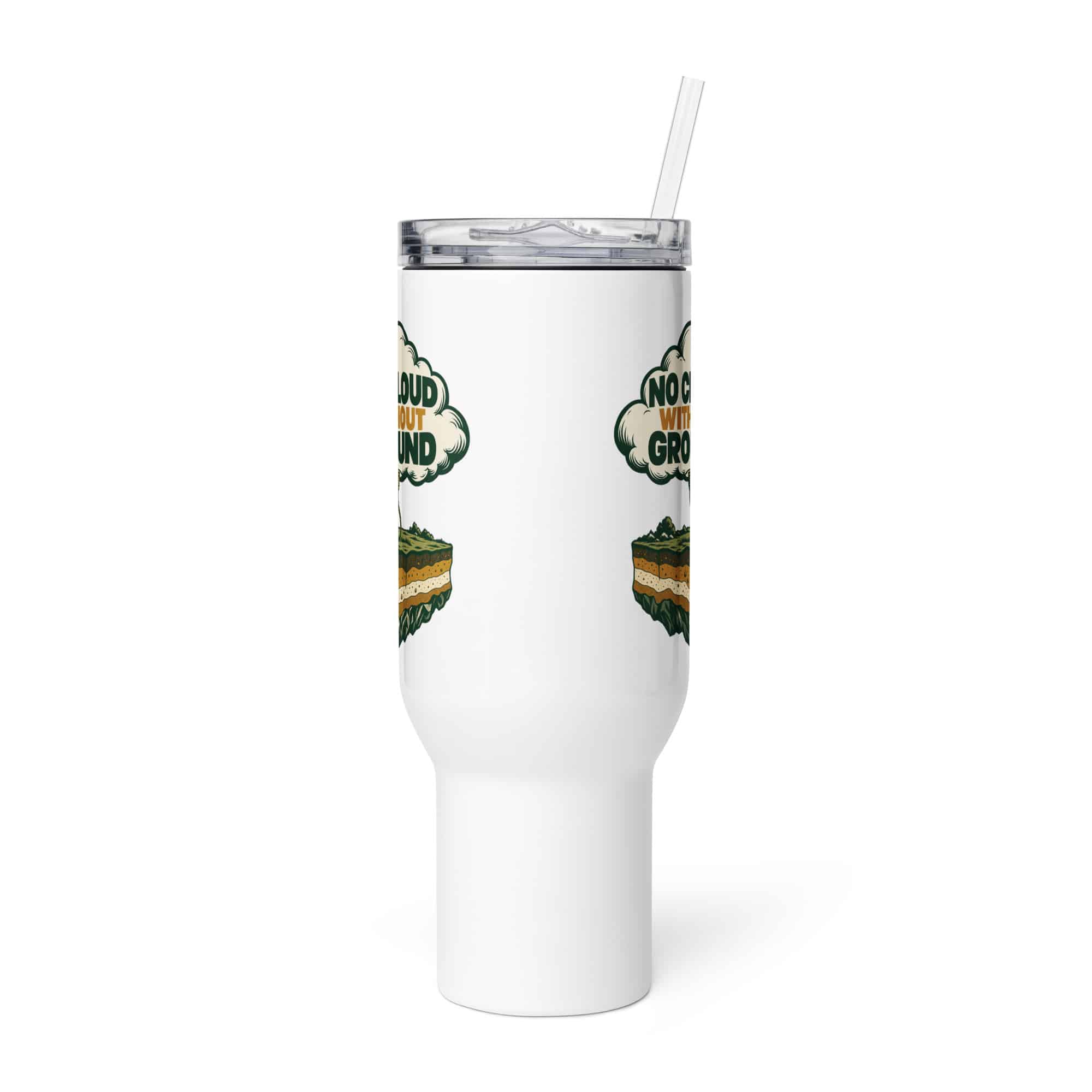 Travel Mug: No cloud without ground