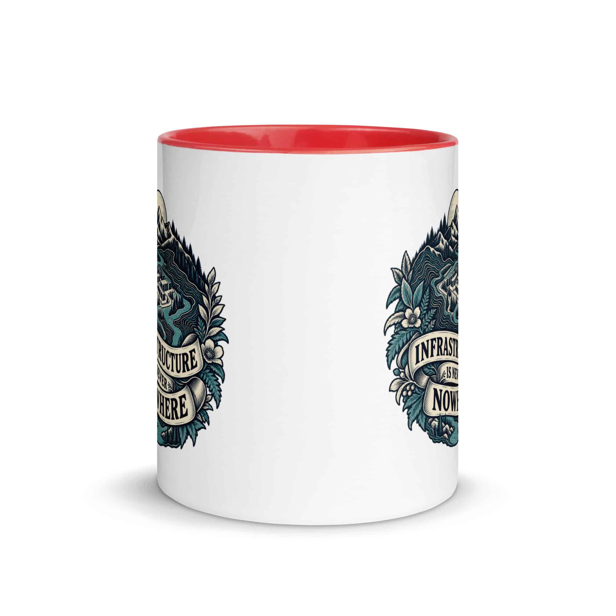 Color Inside Coffee Mug: Infrastructure is never nowhere