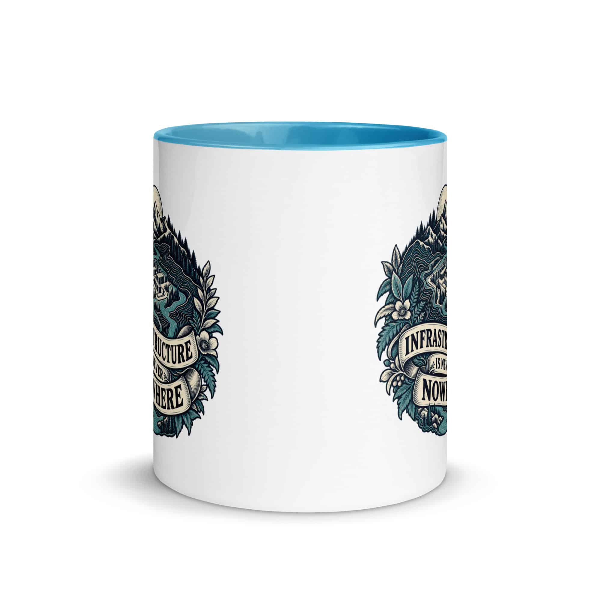 Color Inside Coffee Mug: Infrastructure is never nowhere