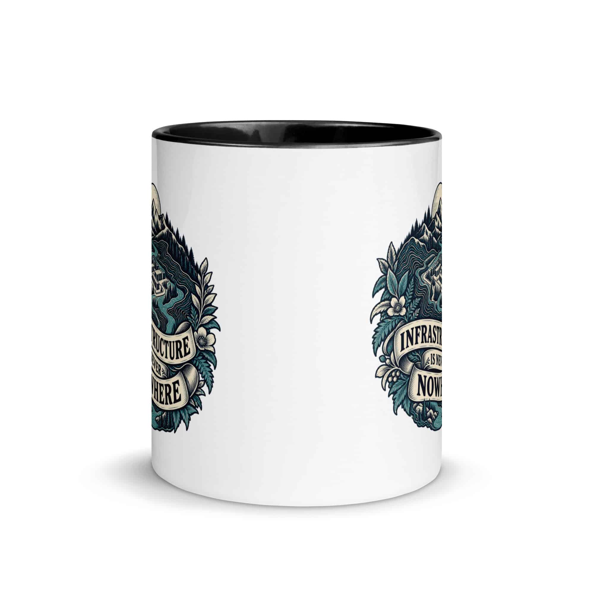 Color Inside Coffee Mug: Infrastructure is never nowhere