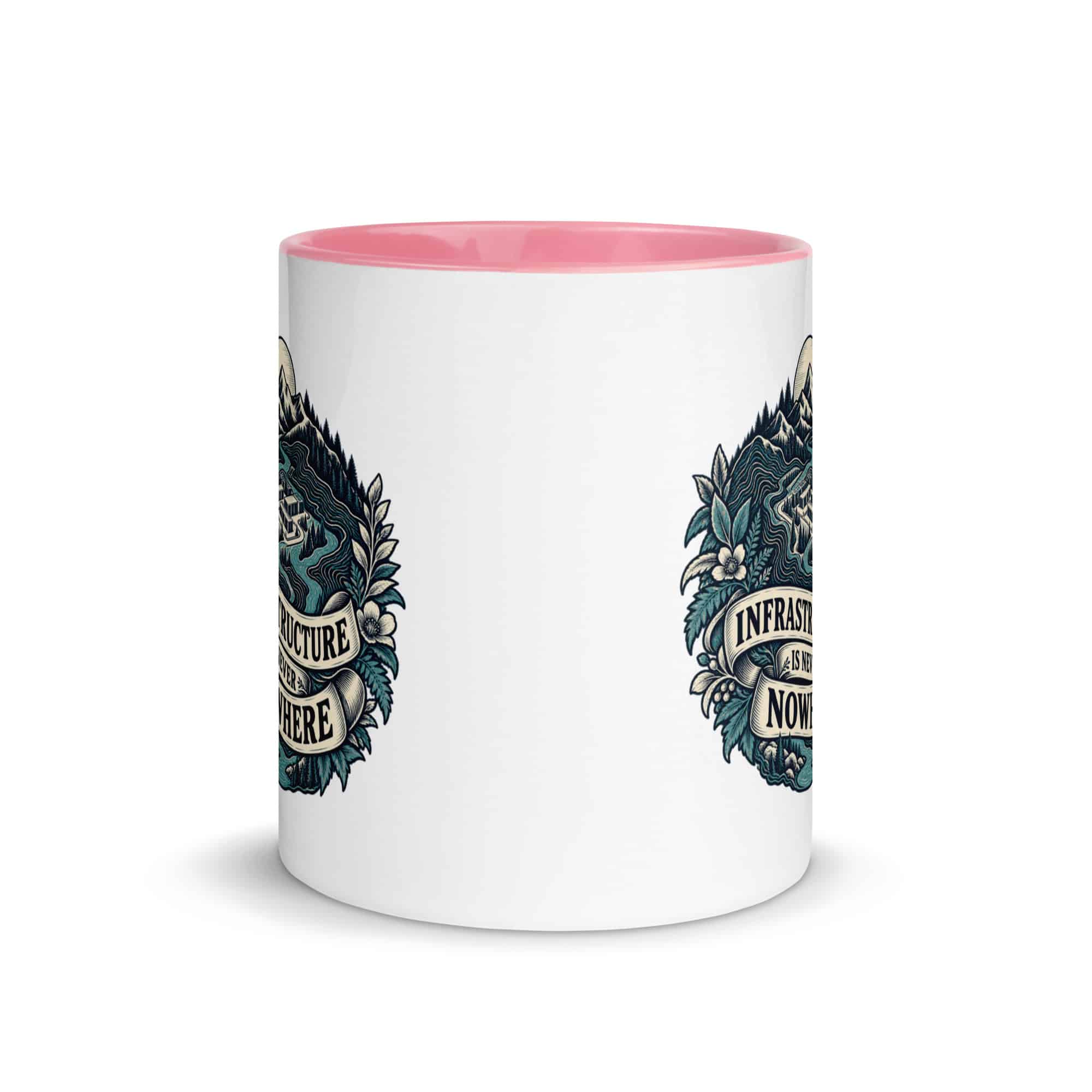 Color Inside Coffee Mug: Infrastructure is never nowhere