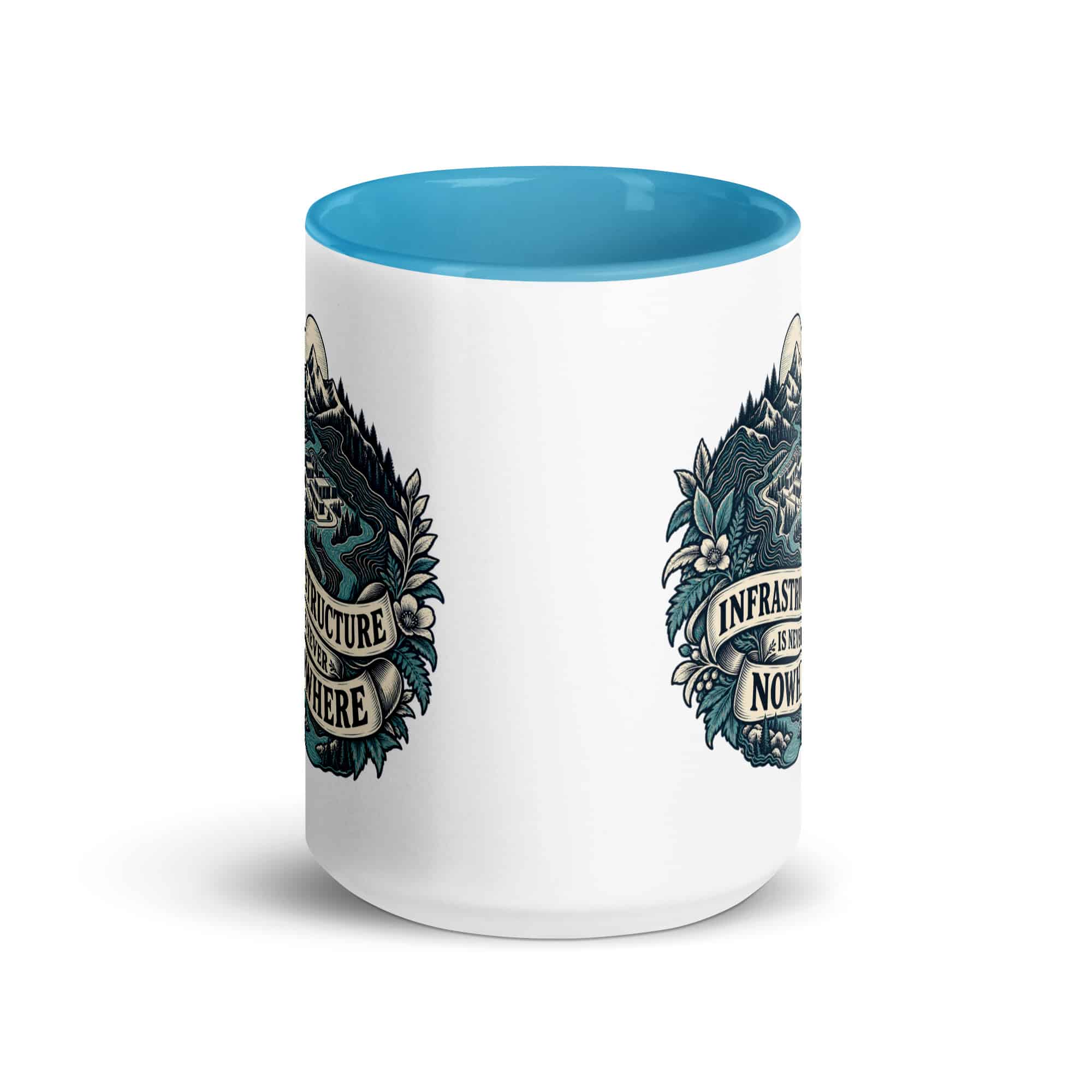 Color Inside Coffee Mug: Infrastructure is never nowhere