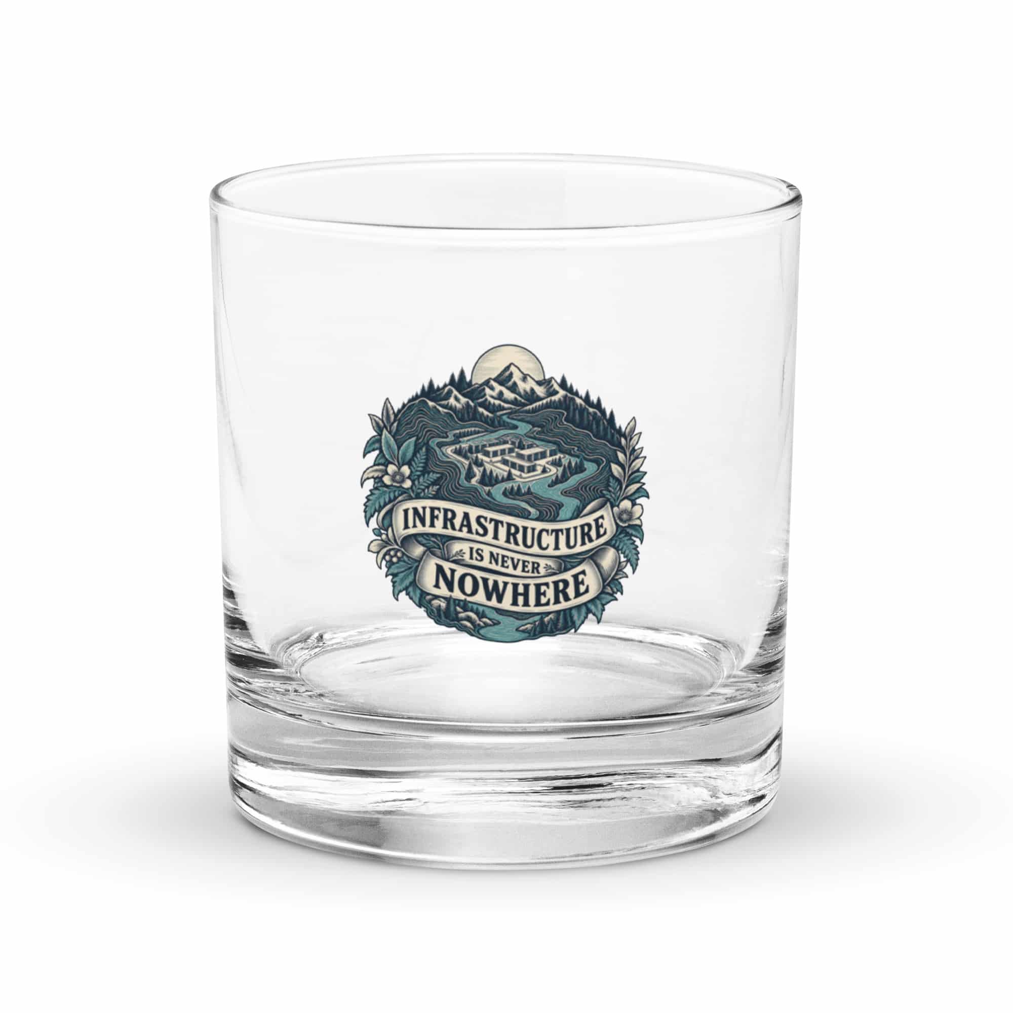 Rocks Glass: Infrastructure is never nowhere