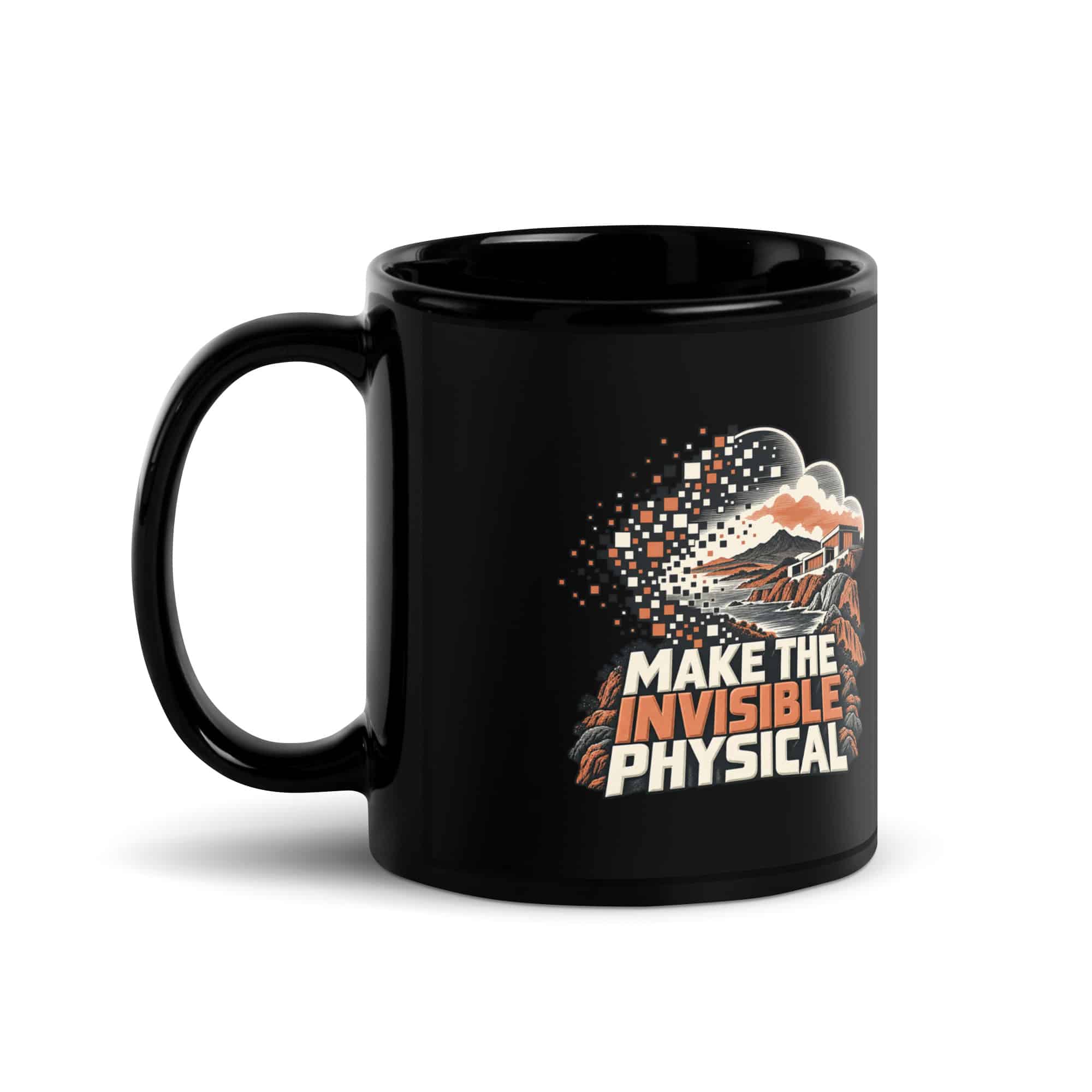 Black Glossy Coffee Mug: Make the invisible physical