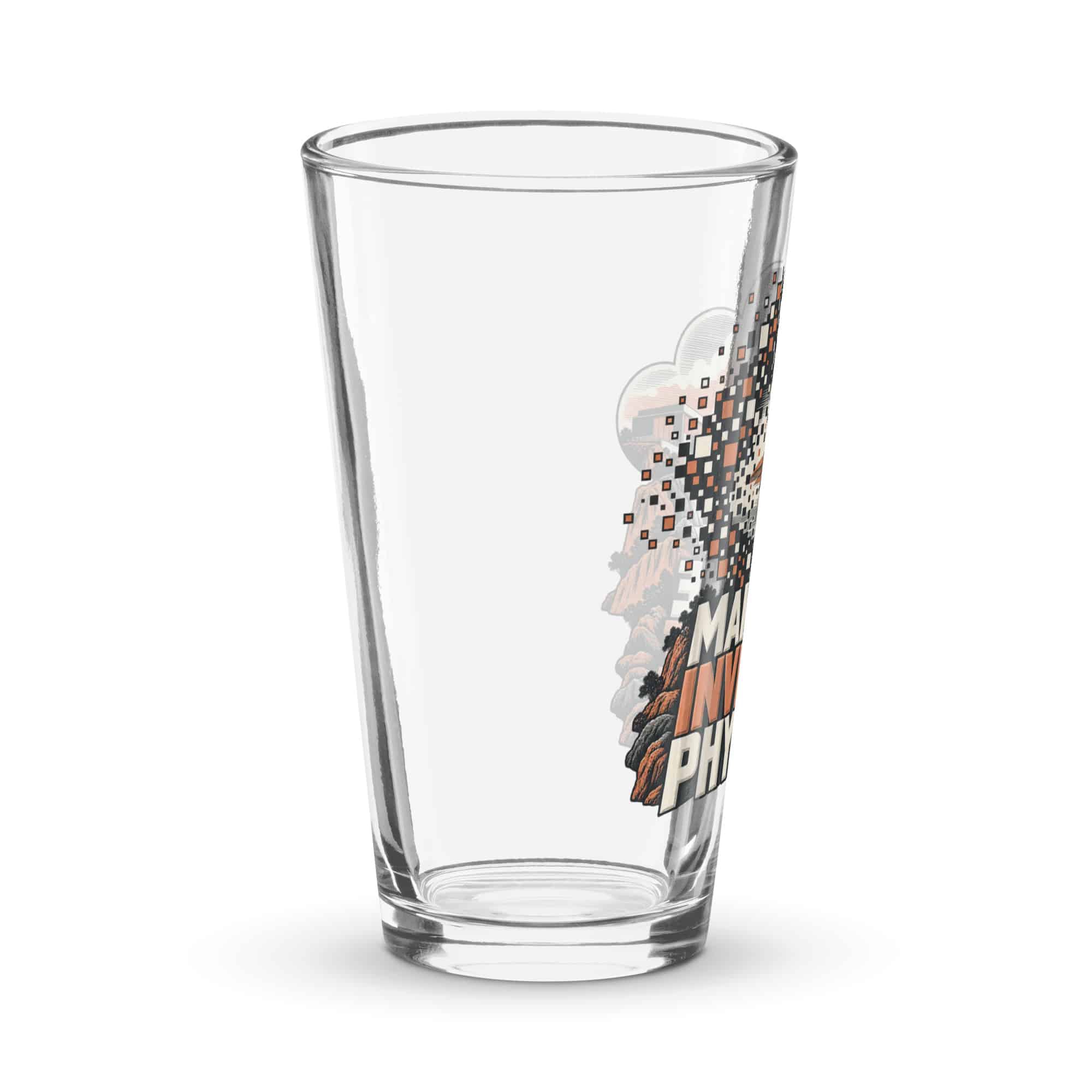Pint Glass: Make the invisible physical