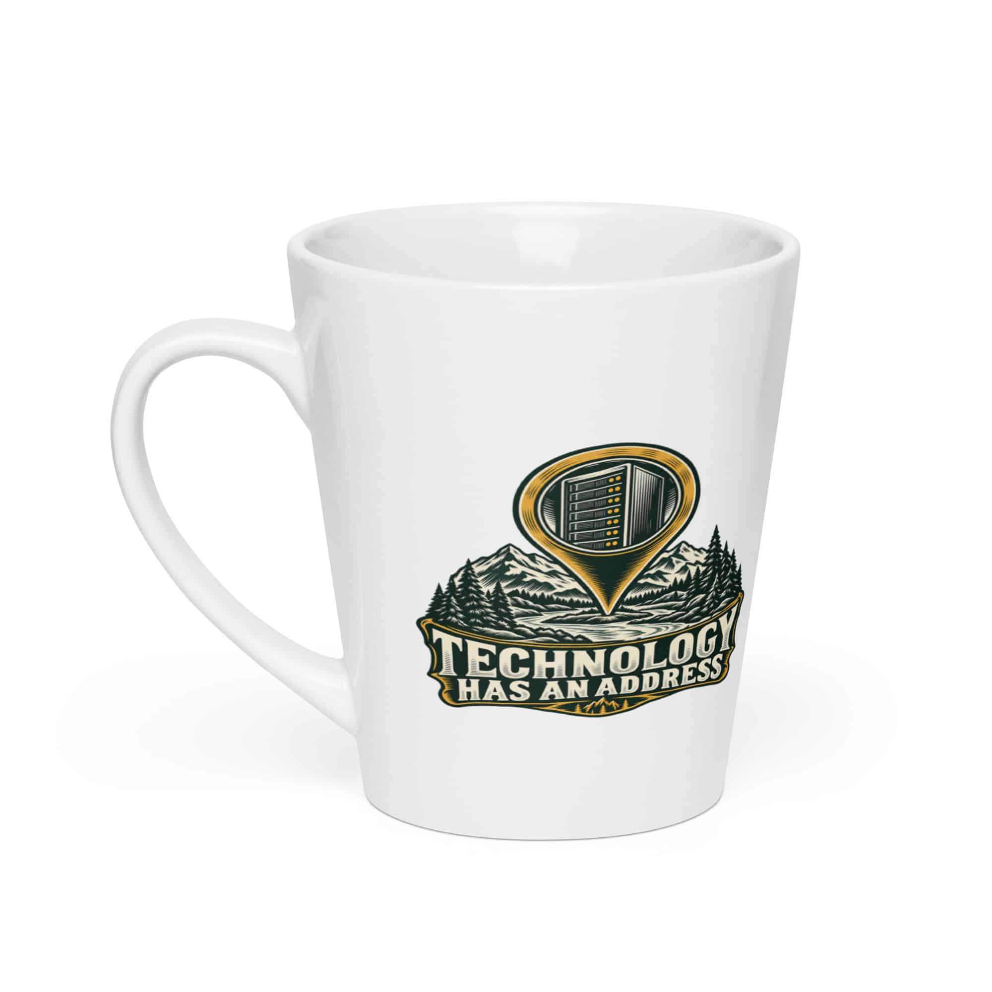 Latte Mug: Technology has an address