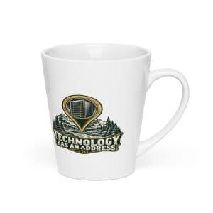 Latte Mug: Technology has an address - 12 oz - Right